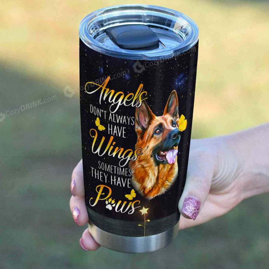 Angels Sometimes Have Paws Stainless Steel Tumbler P98T9