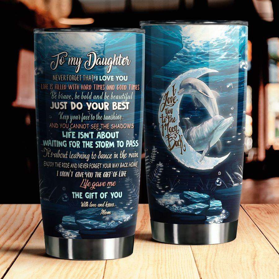 My Daughter Dolphin Stainless Steel Tumbler TA032210