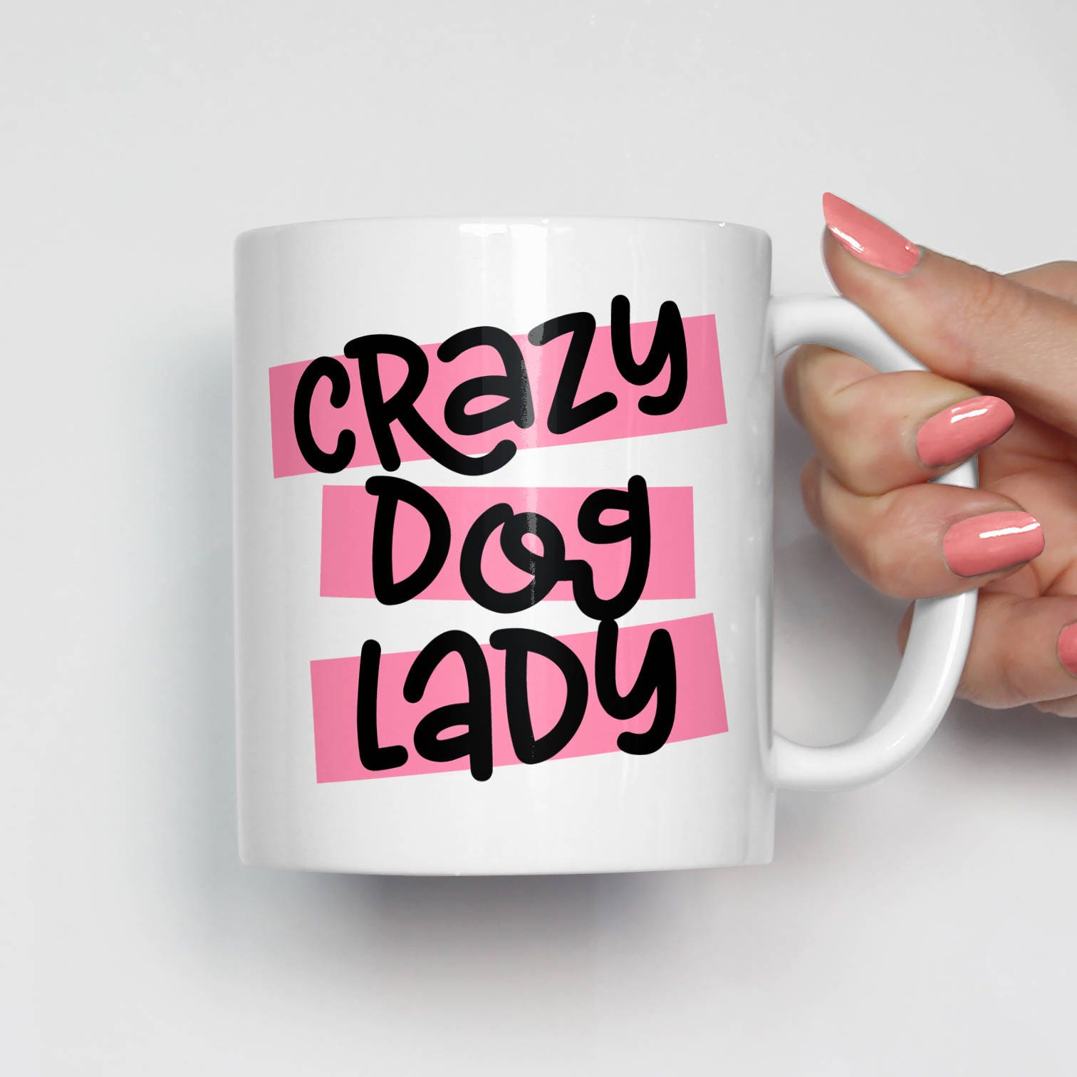 Crazy Dog Lady Mug, Dog Lover Gifts, Funny Mugs With Sayings, Gifts for Her, Dog Lover Mug, Funny Dog Mugs, Pet Mugs, Pet Gifts 0583