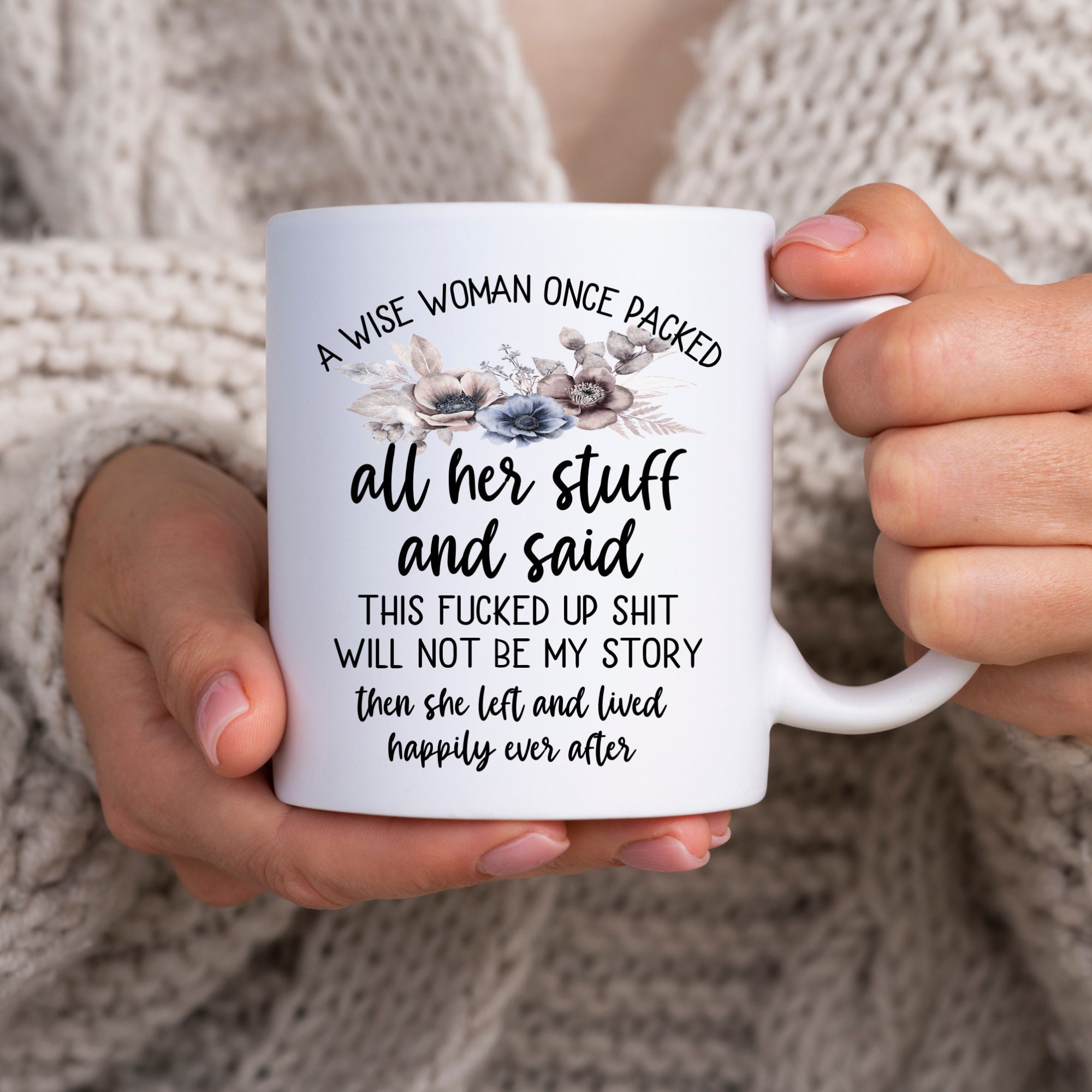 A Wise Woman Once Said, Funny Divorce Gift for Woman, I’m Outta Here, Funny Retirement Mug, Funny Retirement and Divorce Quotes