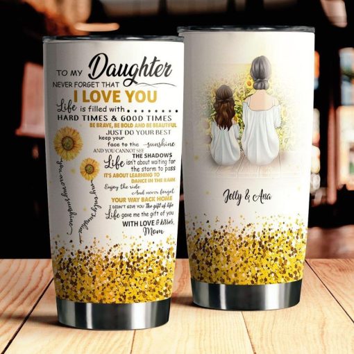 To My Daughter Stainless Steel Tumbler, Gift For Grandparent, Christmas Gifts For Girlfriend, 60Th Birthday Ideas, Mother’S Day Gifts