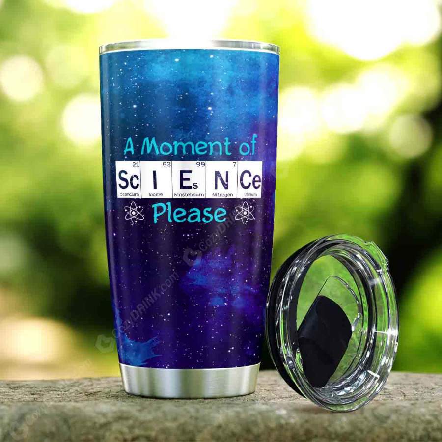 A Moment Of Science Please Stainless Steel Tumbler L16N7