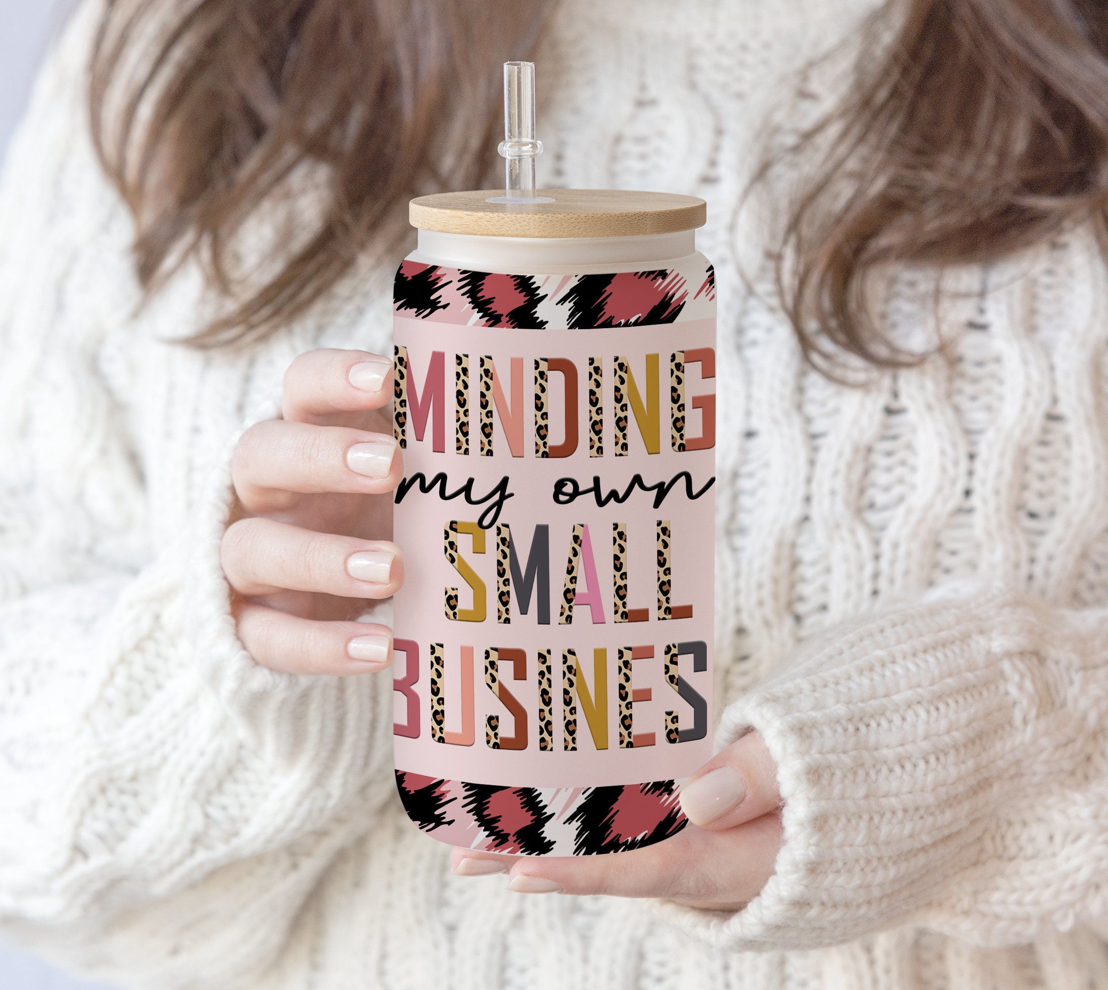 16 oz Libbey Glass Can Tumbler Sublimation Design Minding my own small business, pink leopard, leopard Glass Can png