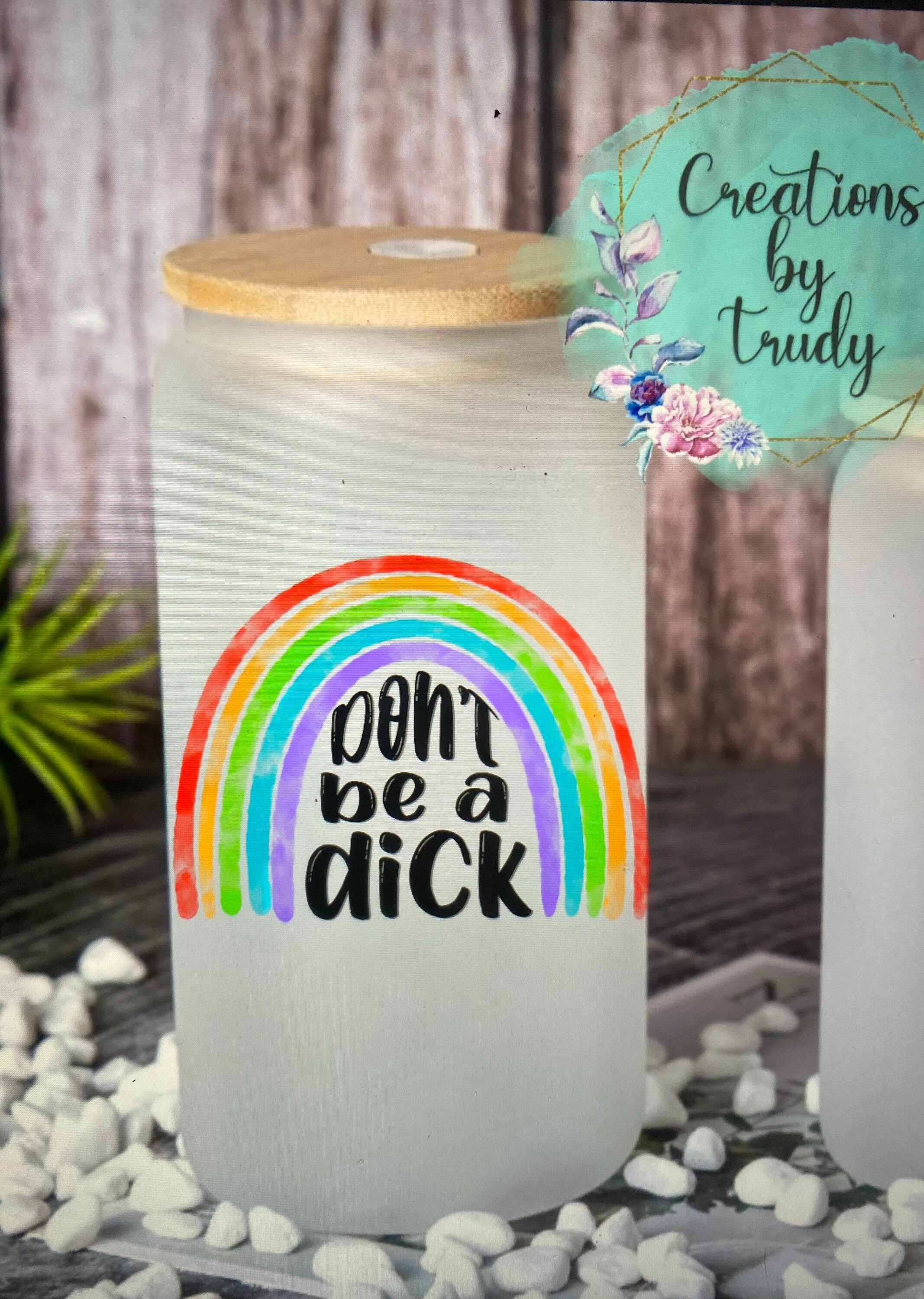 Dont be a sick rainbow- frosted can shaped glass with lid and straw