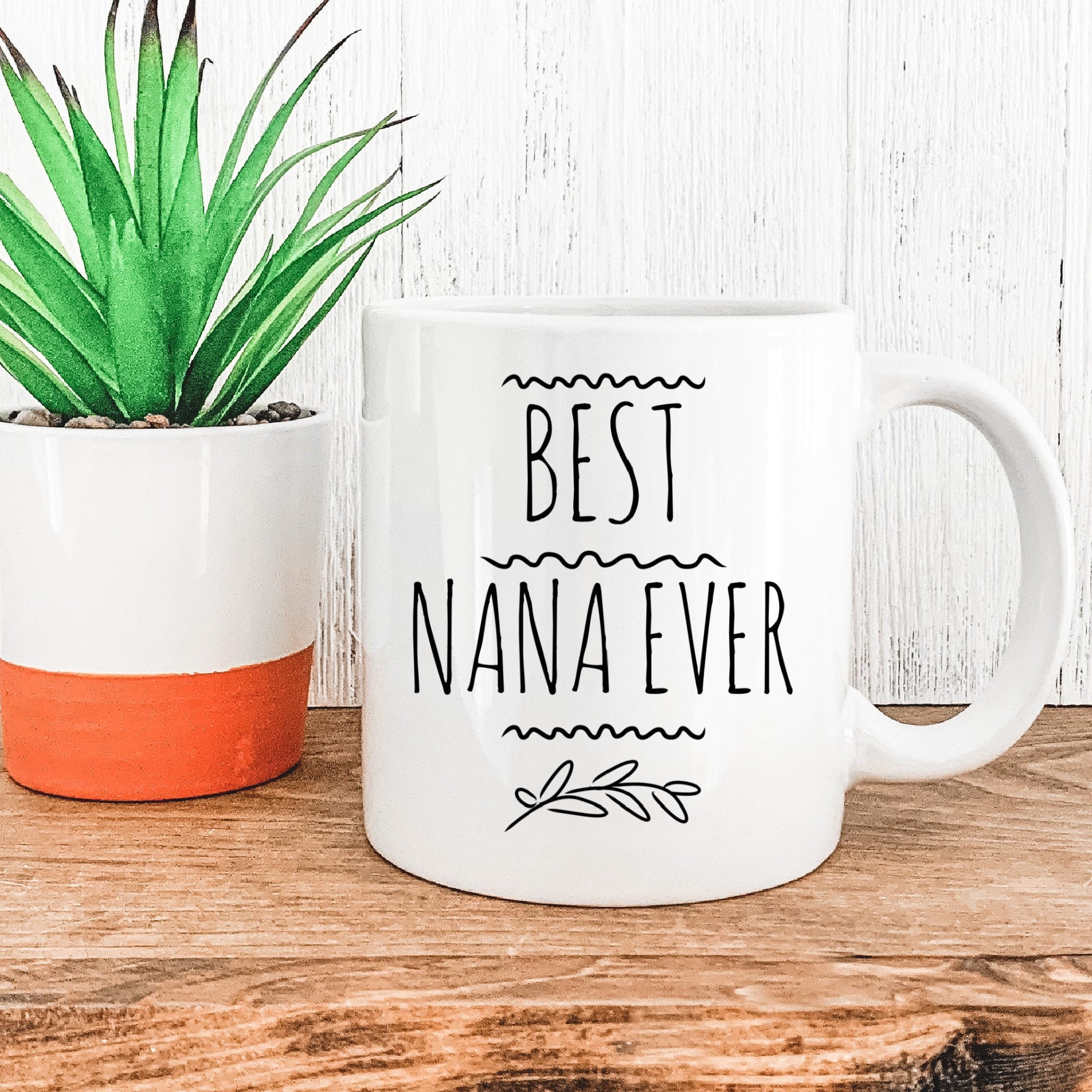 Best Nana Ever Mug, Nana Mug, Nana Gift, Gifts for Nana, Grandma Coffee Mug, Coffee Mug, worlds best grandma, grandma gift, grandma mug