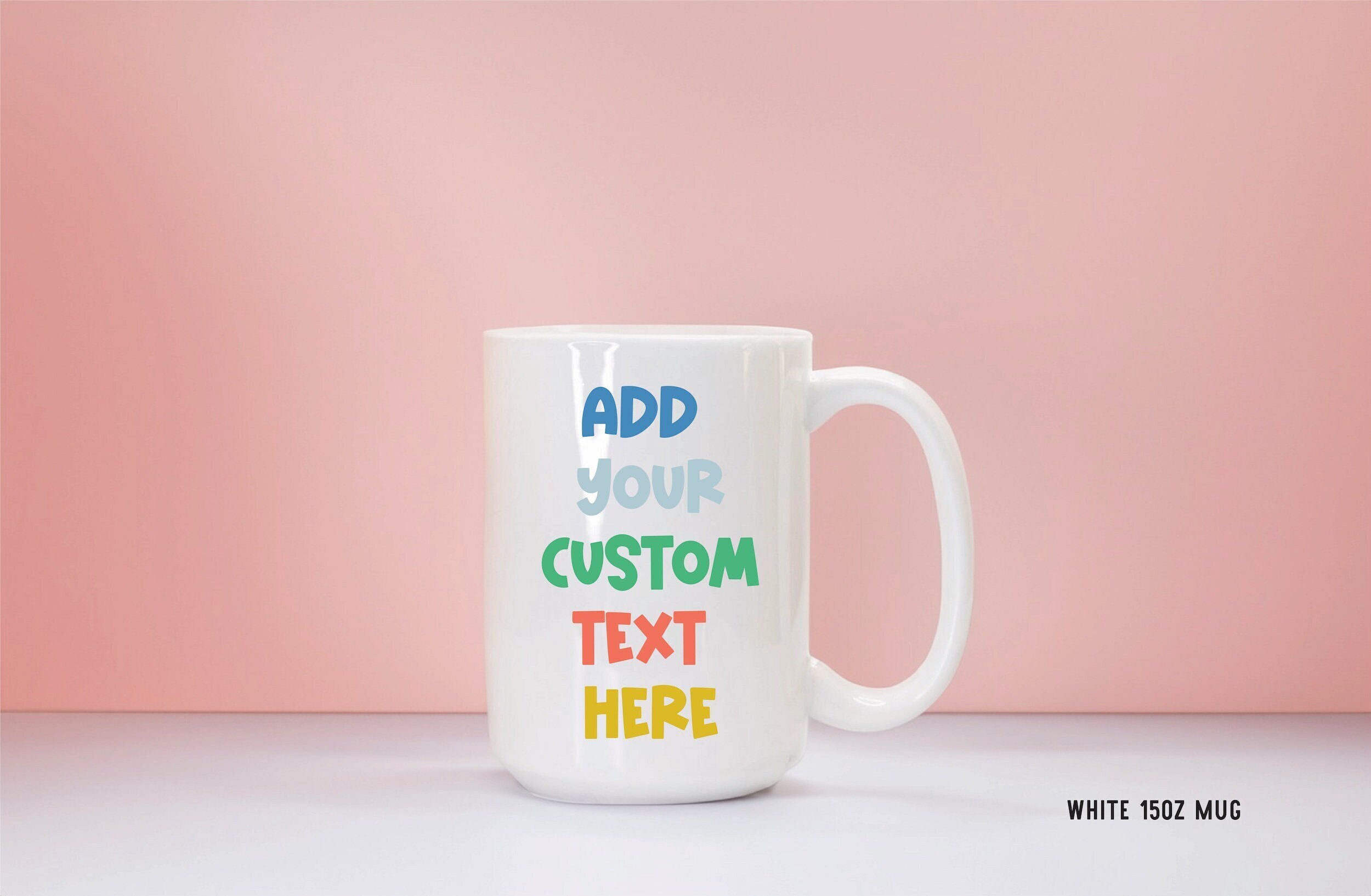 Custom text mug, Colorful personalized coffee cup, Text Mug, Mug Birthday Gift, Cheerful gifts for friend, Mug Gift for Mom, Create your mug