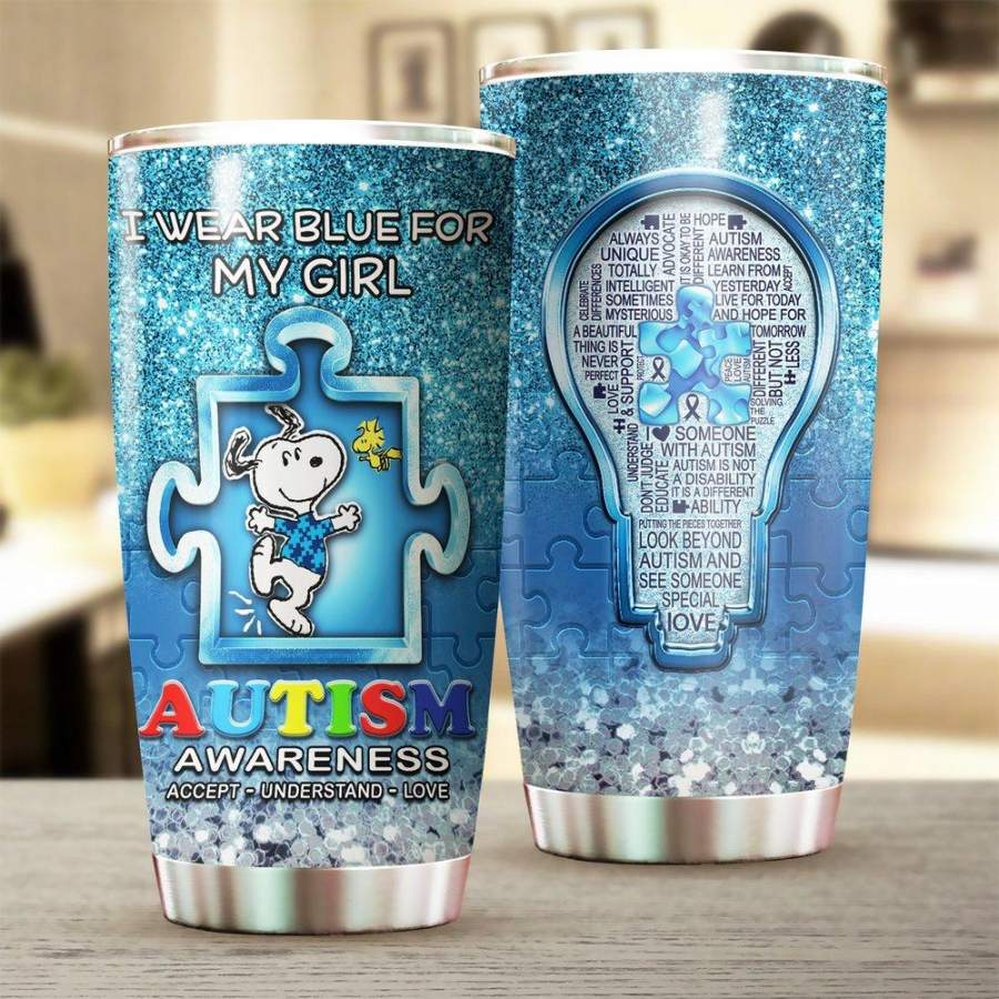 Light Autism Mug Snoopy I Wear Blue For My Girl Mug Mug Stainless Steel Tumbler 20 Oz Gift For Autism Awareness