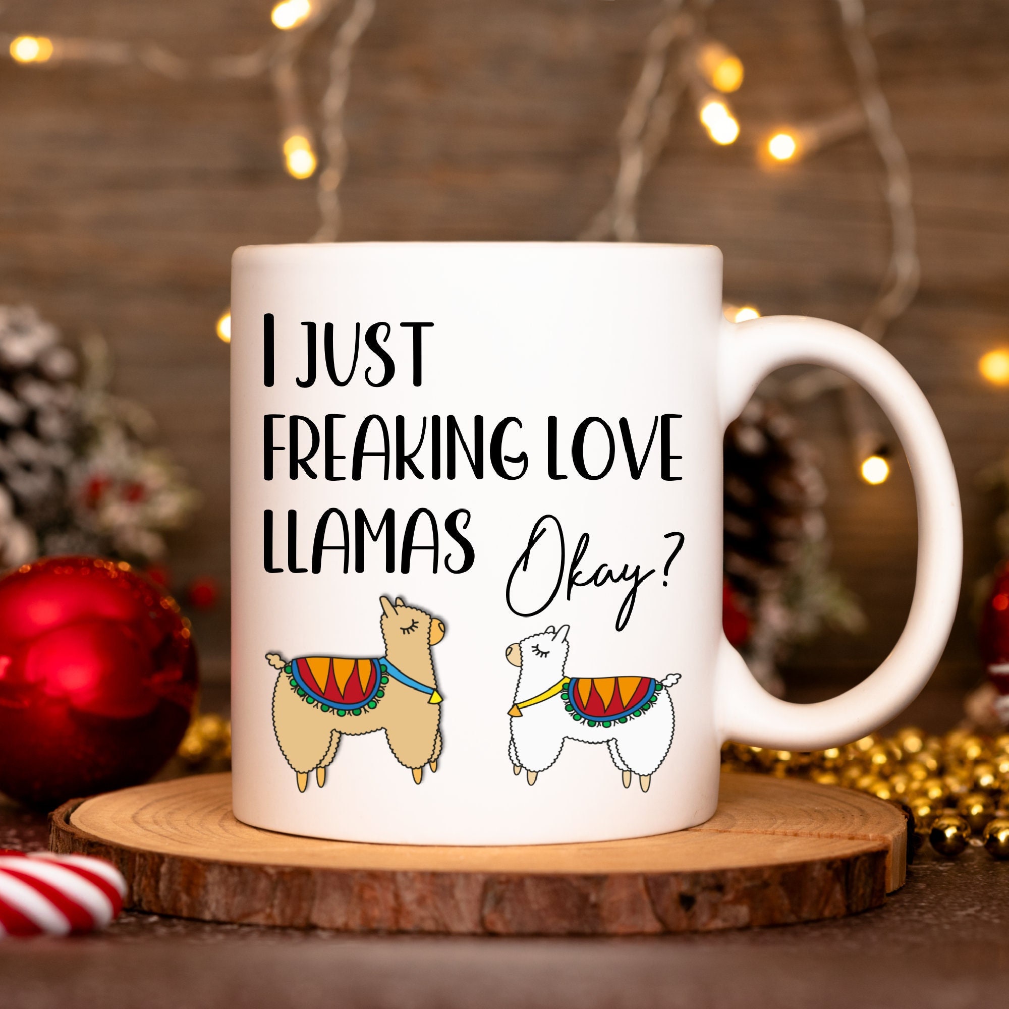 Llama Mug, Llama Gifts, Funny Alpaca Mug, Funny Llama Mug, I Just Freaking Love Llamas Okay?, Gift for Llama Lovers, Alpaca Gift, Alpaca Mug