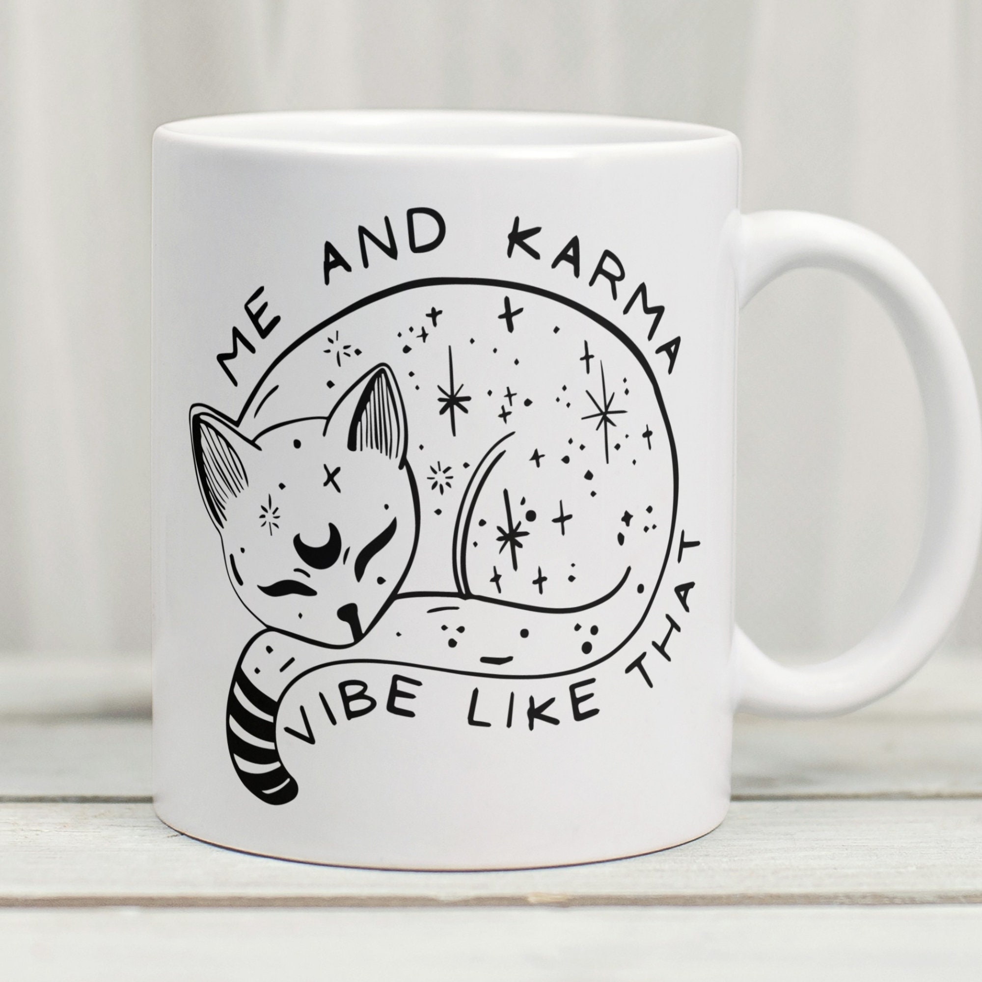 Me And Karma Vibe Like That Mug, Karma Is A Cat Mug, Karma Mug, Karma Gift, Celestial Mug, Celestial Cat Mug, Cat Coffee Mug, Cat Lover Gift