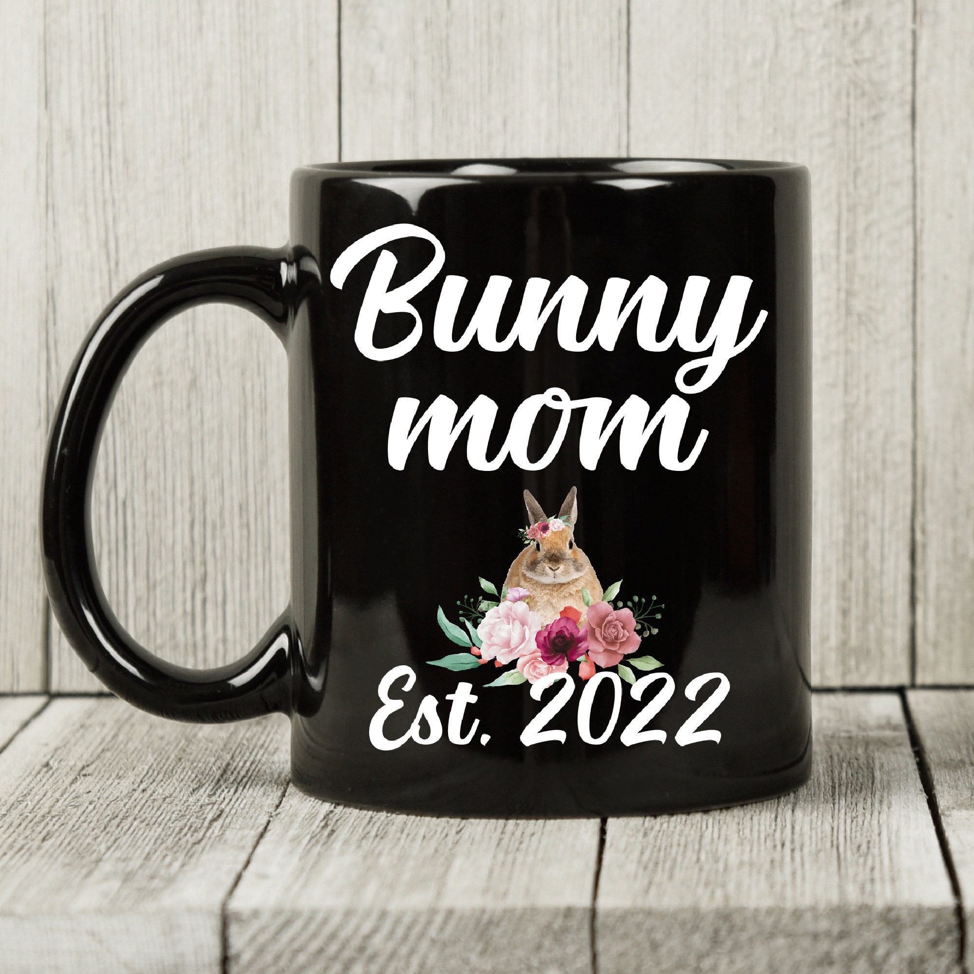 Personalized Bunny Mom Mug, Bunny Mom Gift, Bunny Gifts for Women, Bunny Lover Gift, Rabbit Mom Gift, Rabbit Mug, Bunny Mom Est. Mug