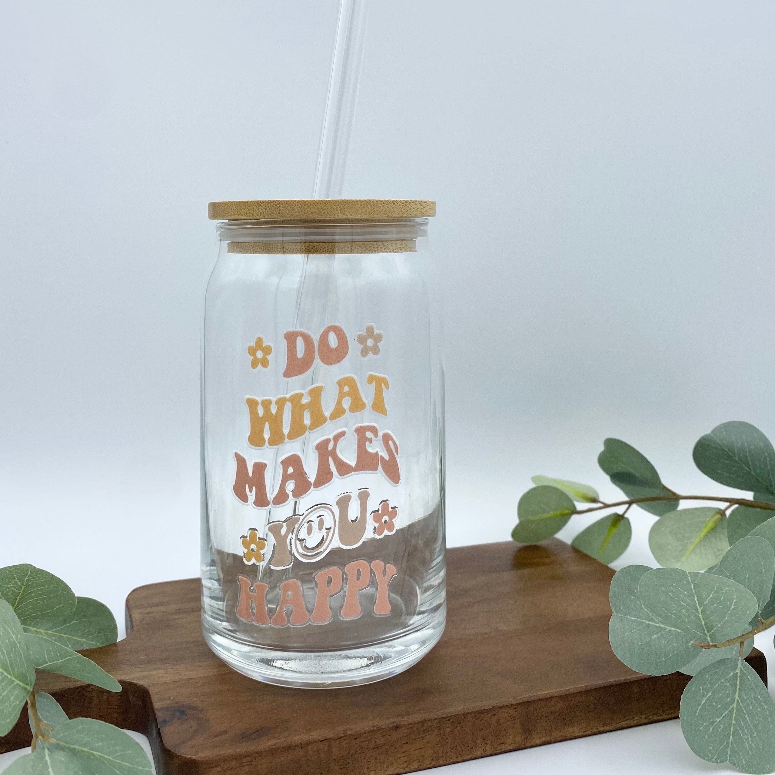 Do What Makes You Happy Iced Coffee Cup 16oz Glass Soda Can Reusable Cup w/ Bamboo Top & Glass Straw Glass Beer Can Cup Glass Libby Cup