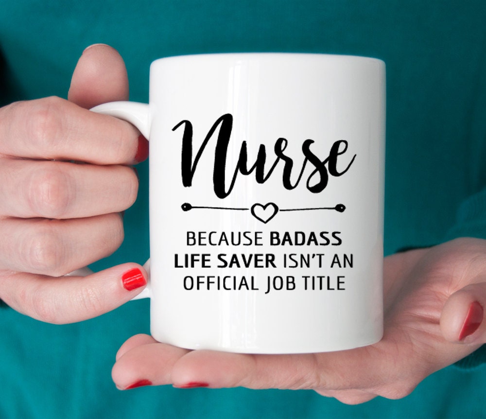 Gift for nurse, Nurse mug, Badass lifesaver official job title, nurse gift ideas, graduation (M263)