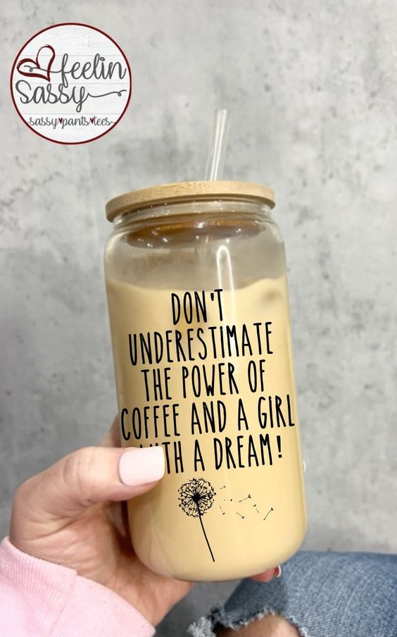 Dont Underestimate the Power of Coffee and a Girl with a Dream, Custom Drinkware, Glass Tumbler