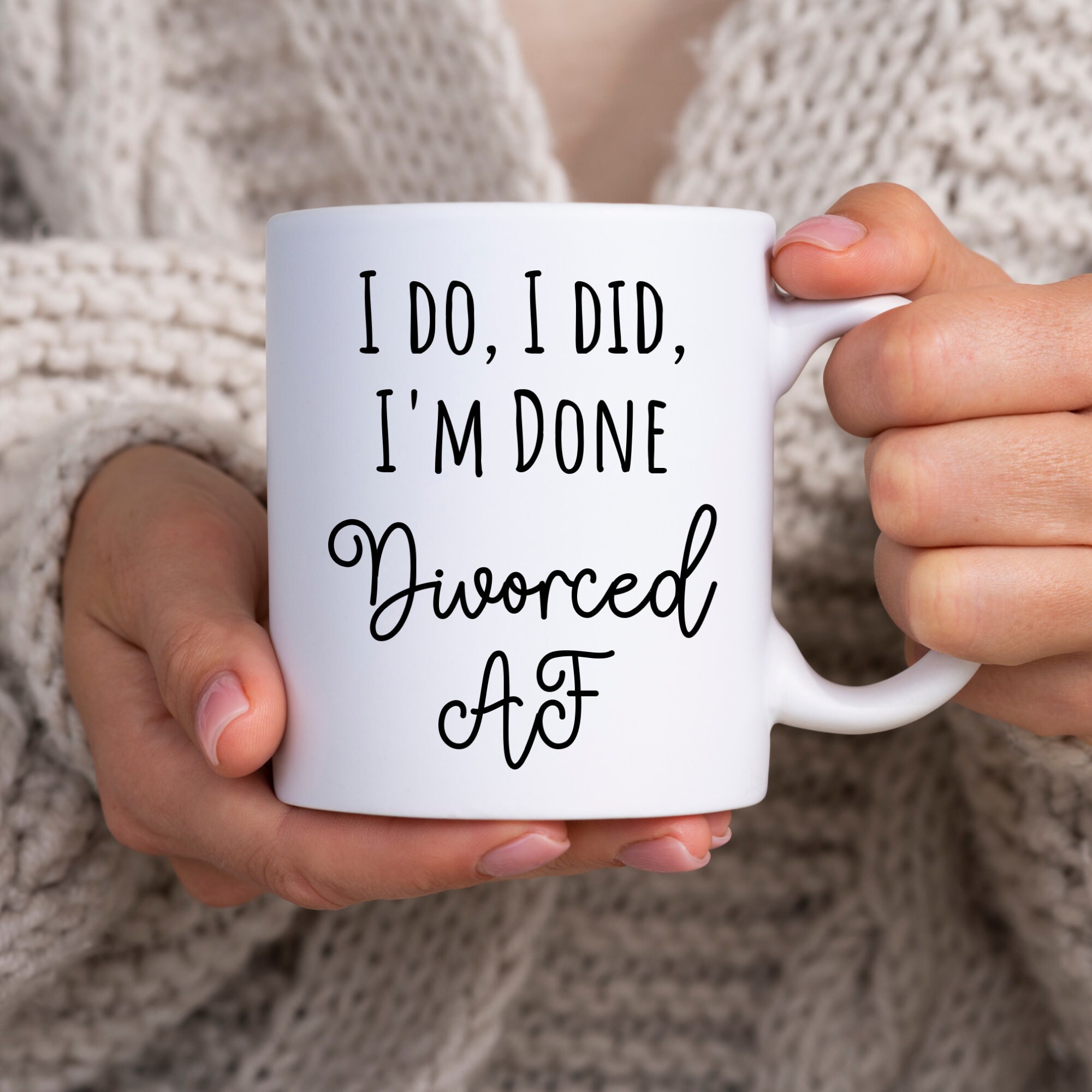 Divorce Gifts I Do I Did I’m Done Divorced AF Female Empowerment Motivational Mug Funny Divorce Gift for Friends