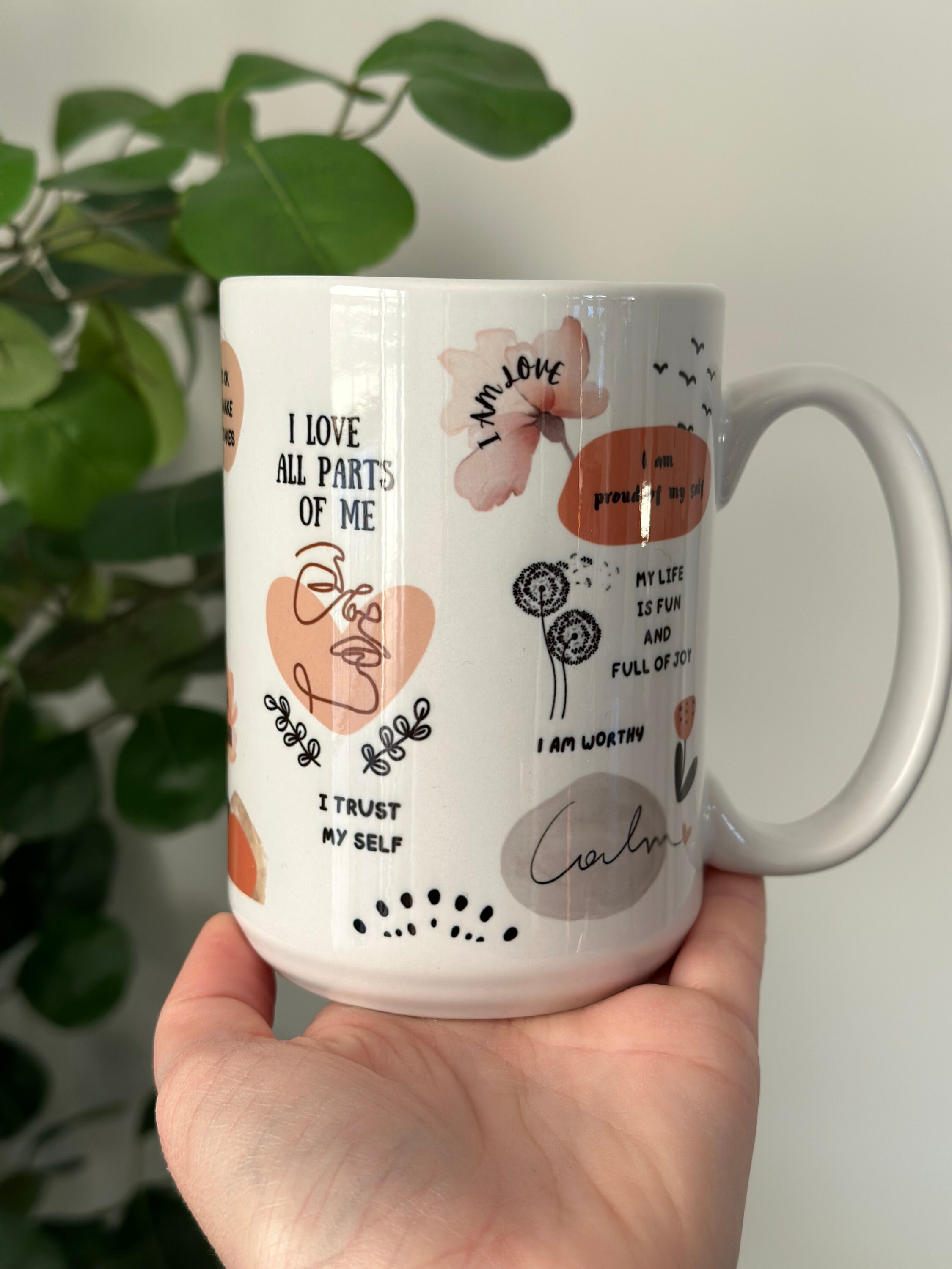 Self Love Mug, Mental Health mug,Daily Affirmations mug, 15 oz Daily affirmations mug , gift for her, best friend mugs