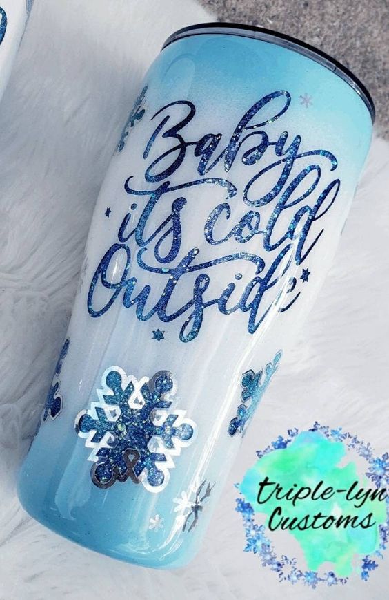 Baby It’s Cold Outside Tumbler