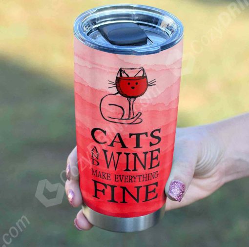 Cats And Wine Make Everything Fine Stainless Steel Tumbler