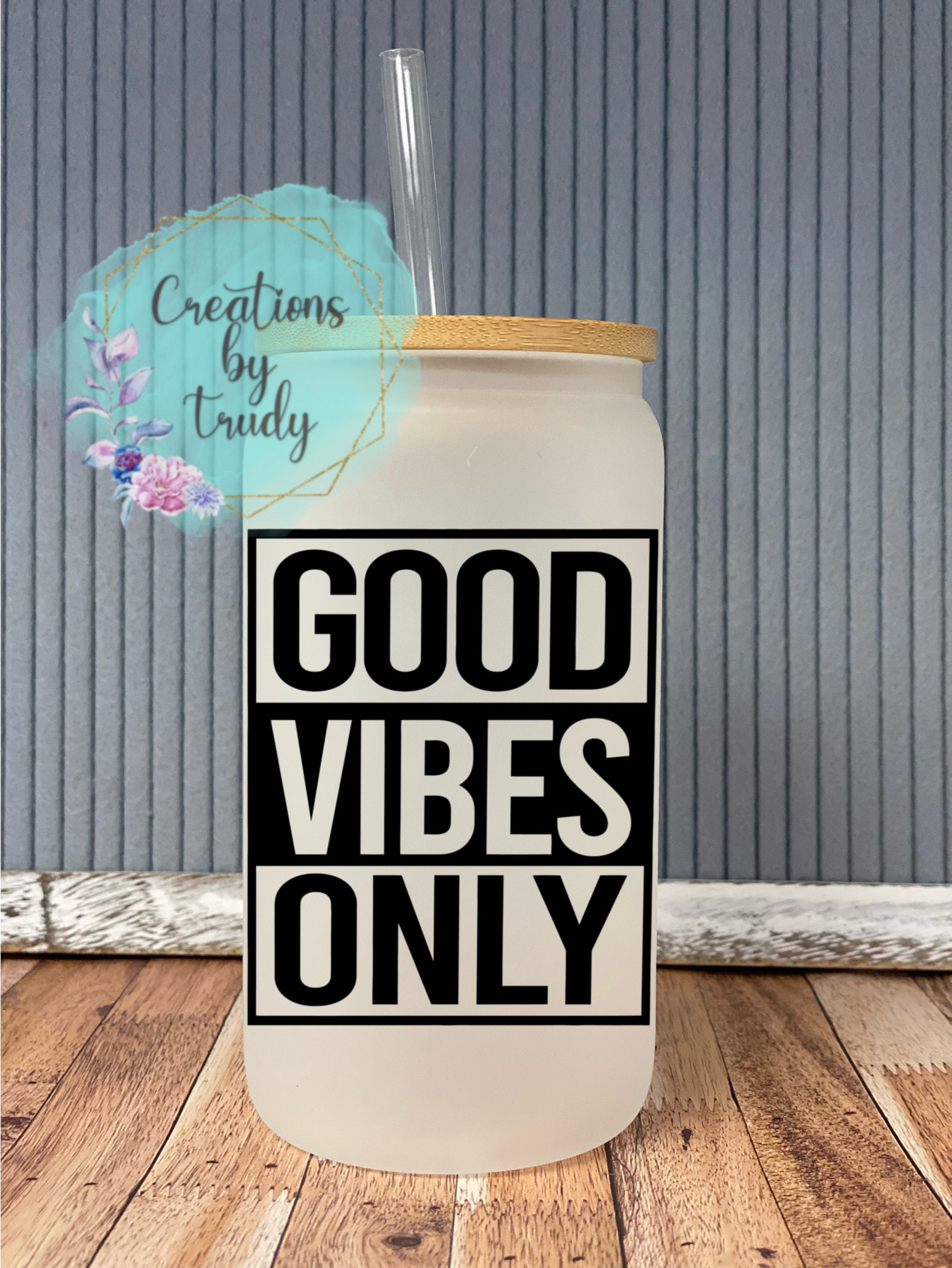 Good vibes only – frosted can shaped glass with lid and straw