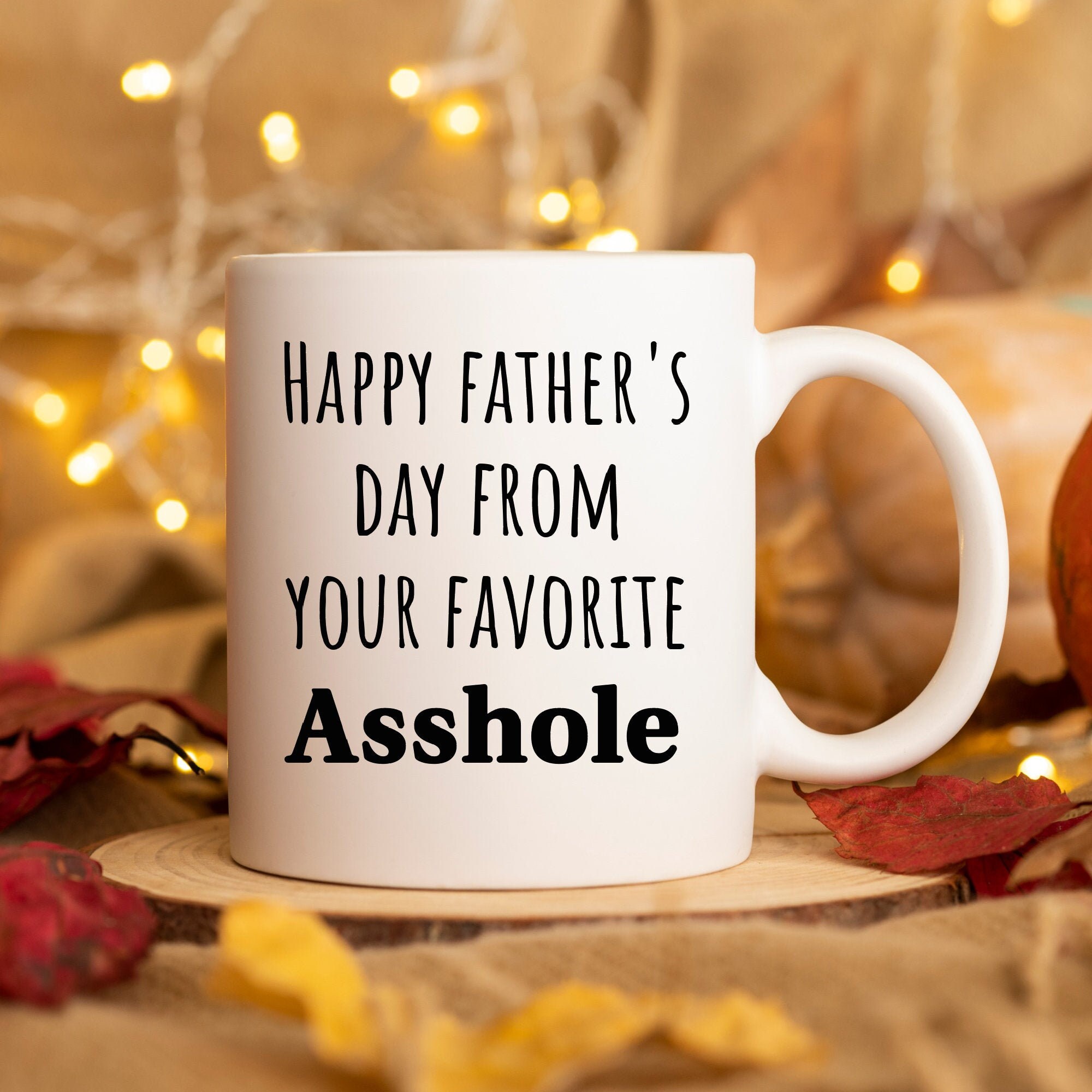 Funny Mugs for Dad From Son Happy Father’s Day From Your Favorite Asshole Fathers Day Gift Dad Birthday Gift 1ST Fathers Day