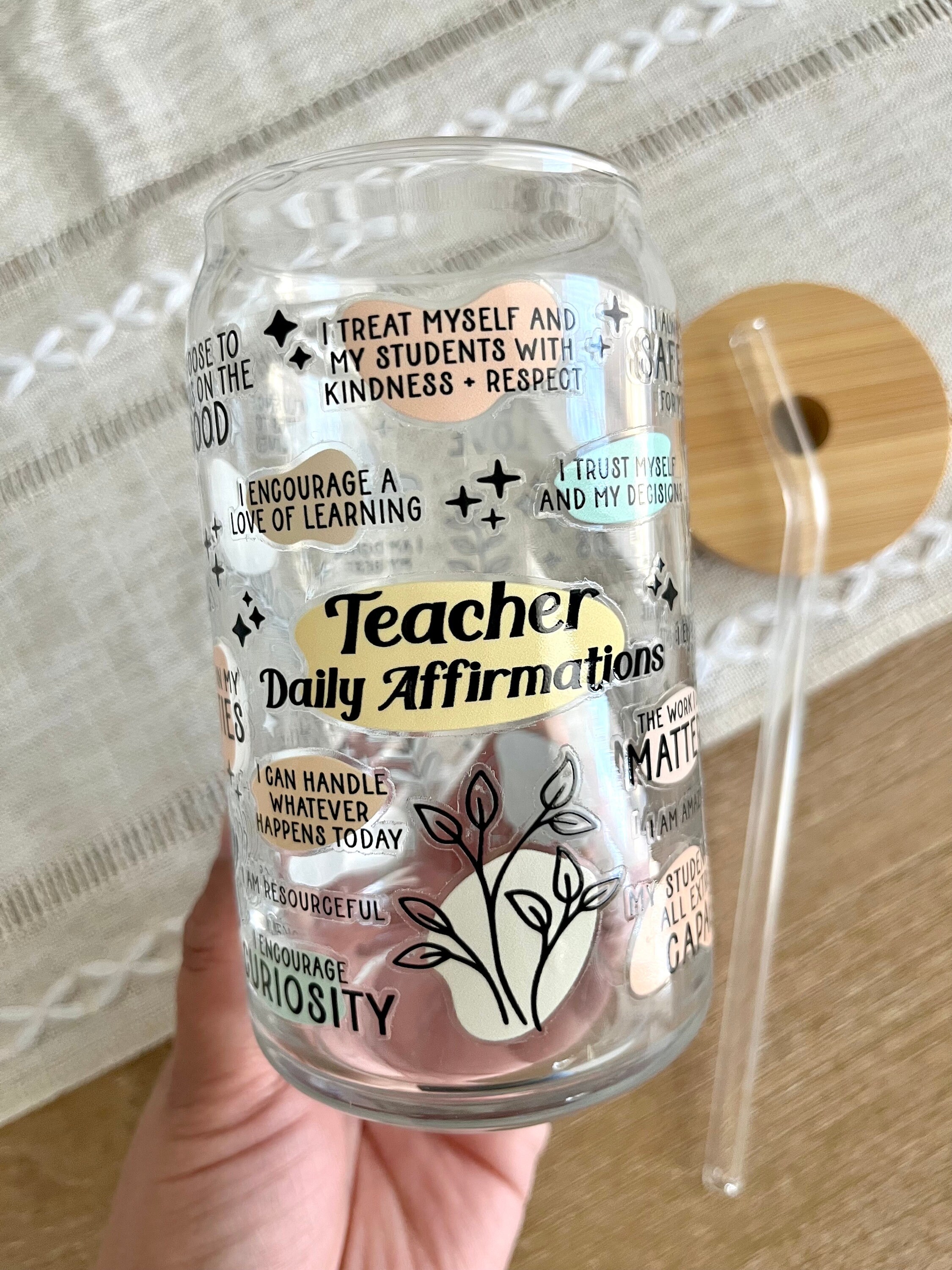 Teacher Daily Affirmations Glass Cup / Teacher Cup / Gifts for Her / Teacher Gifts / Iced Coffee Cup / Teacher Appreciation Gifts