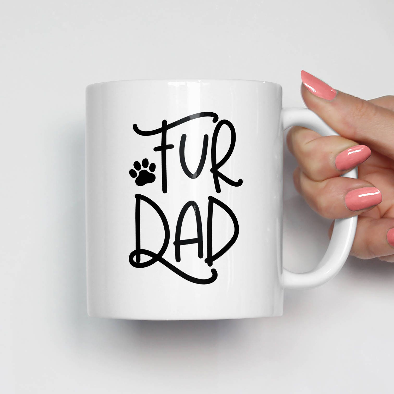 Fur Dad Mug, Dog Dad Mug, Mugs for Him, Gifts for Him, Dog Gifts for Him, Dog Owner Gifts, Cat Gifts, Cat Mug for Him, Cat Dad Mug 0593