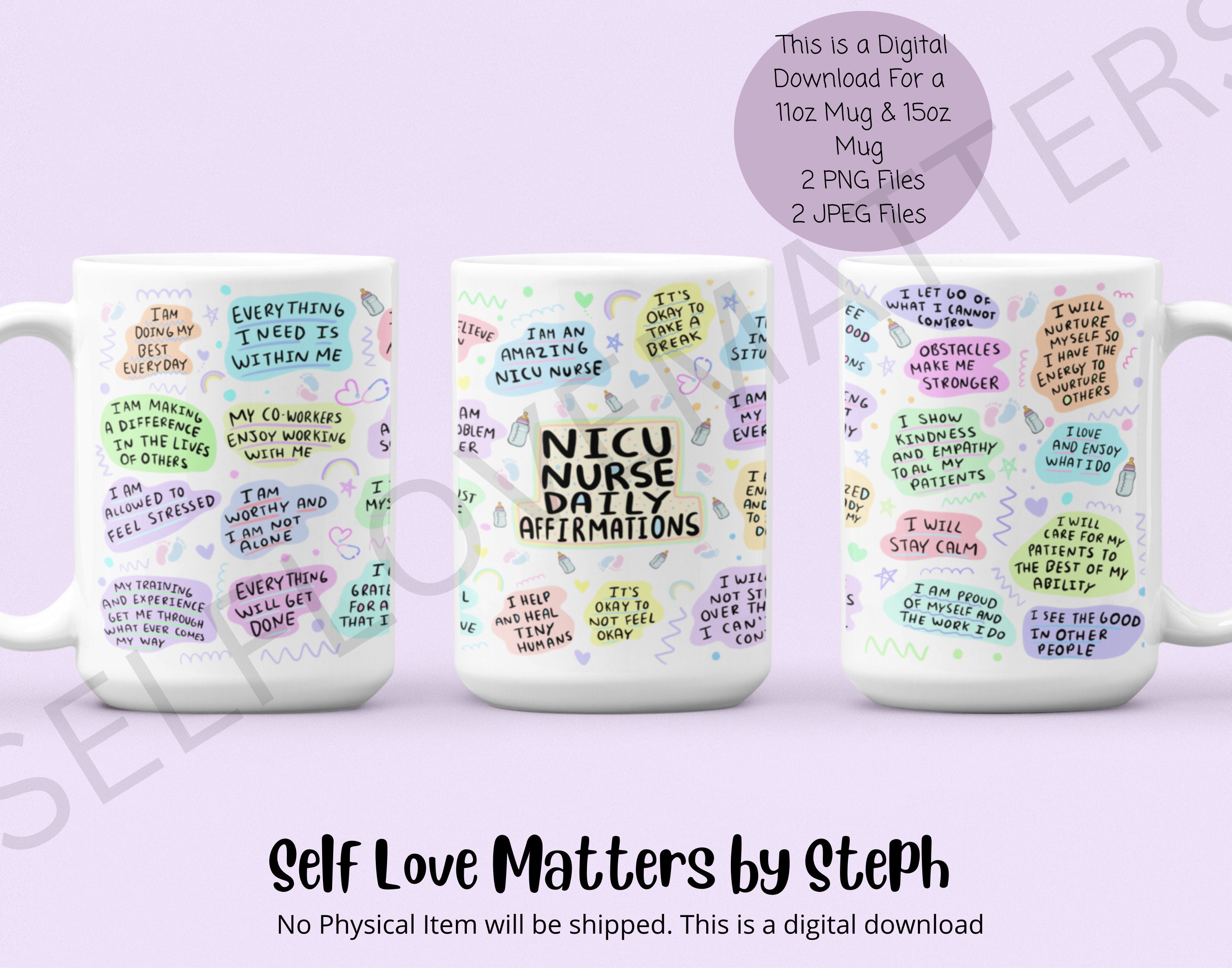 NICU Nurse Daily Affirmations Mug PNG, 11 oz Mug Sublimation Design, 15 oz Mug Wrap Gift for NICU nurse Nicu Nurse png file digital download