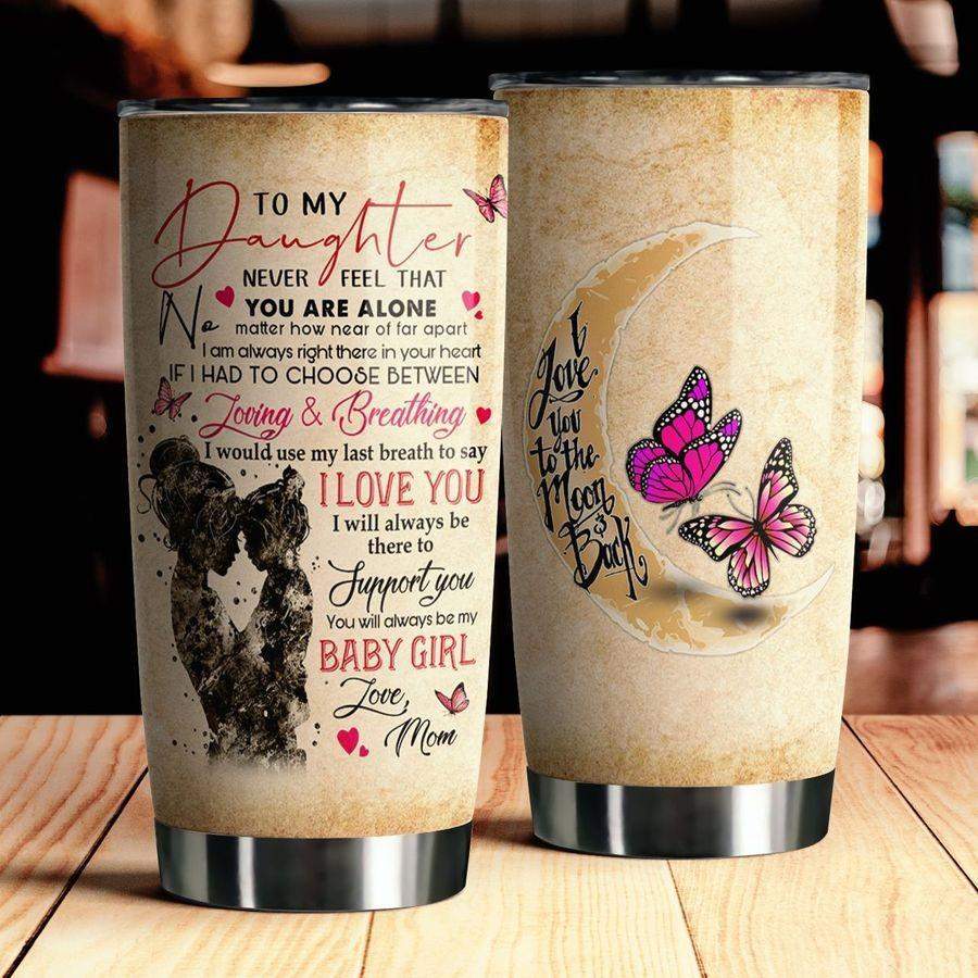 To My Daughter Stainless Steel Tumbler TA032215