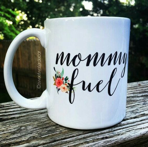 Funny Funny Mother’s Day Gift Mug – Mommy Fuel Coffee Mug or Tea Cup,Ceramic Material Mugs,White