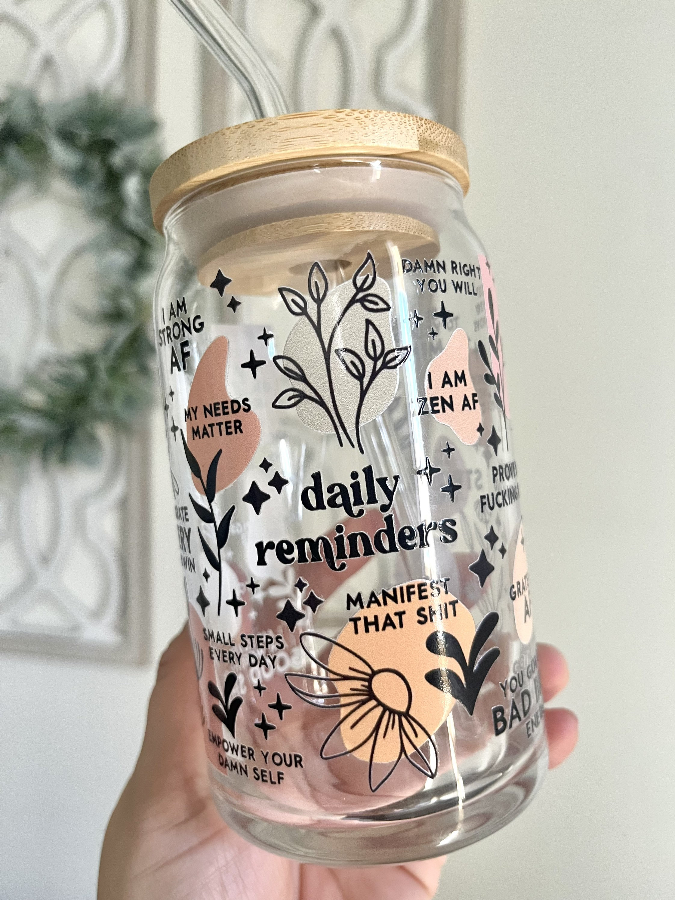 Daily Reminders Glass Cup / Motivational Quo Cup / Flowers Glass Cup / Gifts for Her / Cute Glass Cup / Iced Coffee Cup