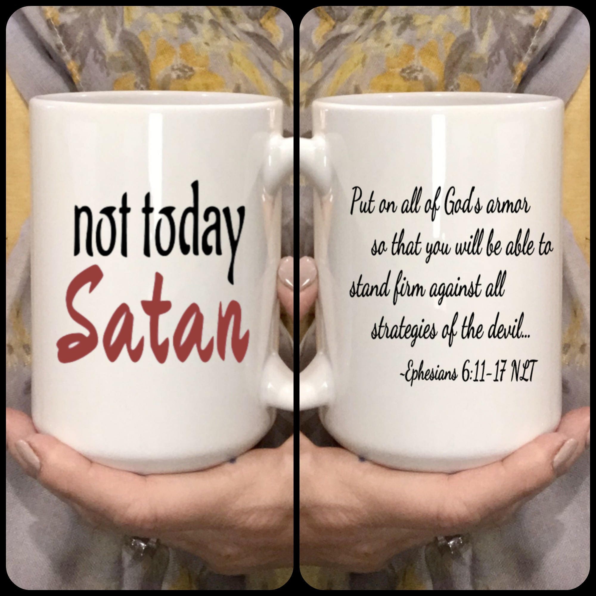 Not Today Satan Coffee Cup mug, War Room coffee mug, Ephesians 6 Prayer warrior gift, Jesus mug, Christian friend gift, Prayer gift idea,