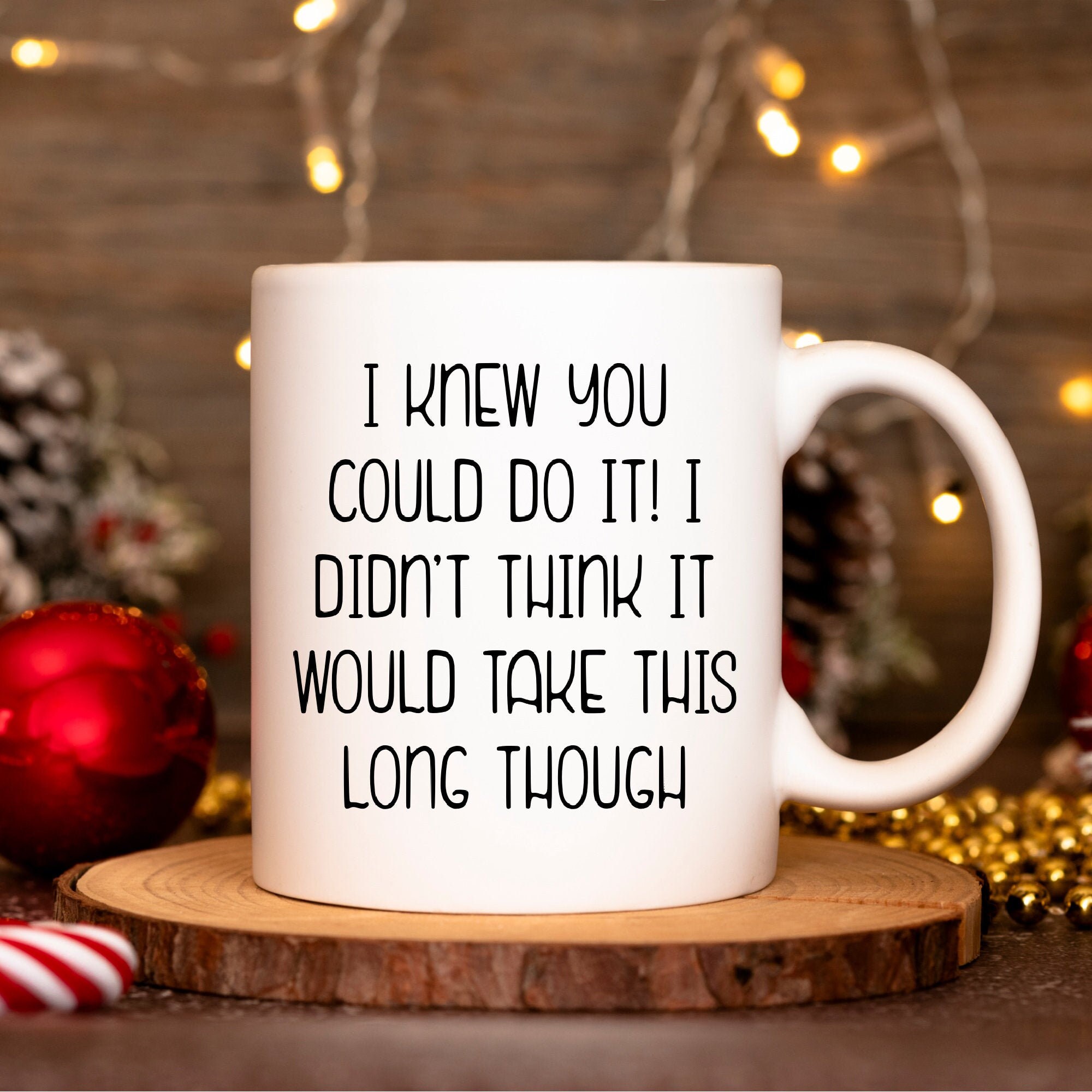 Funny Graduation Mug, Graduation Gift for Him or Her, Best Friend Graduating, University Graduation Gift, University Mug, Pandemic Grad Gift