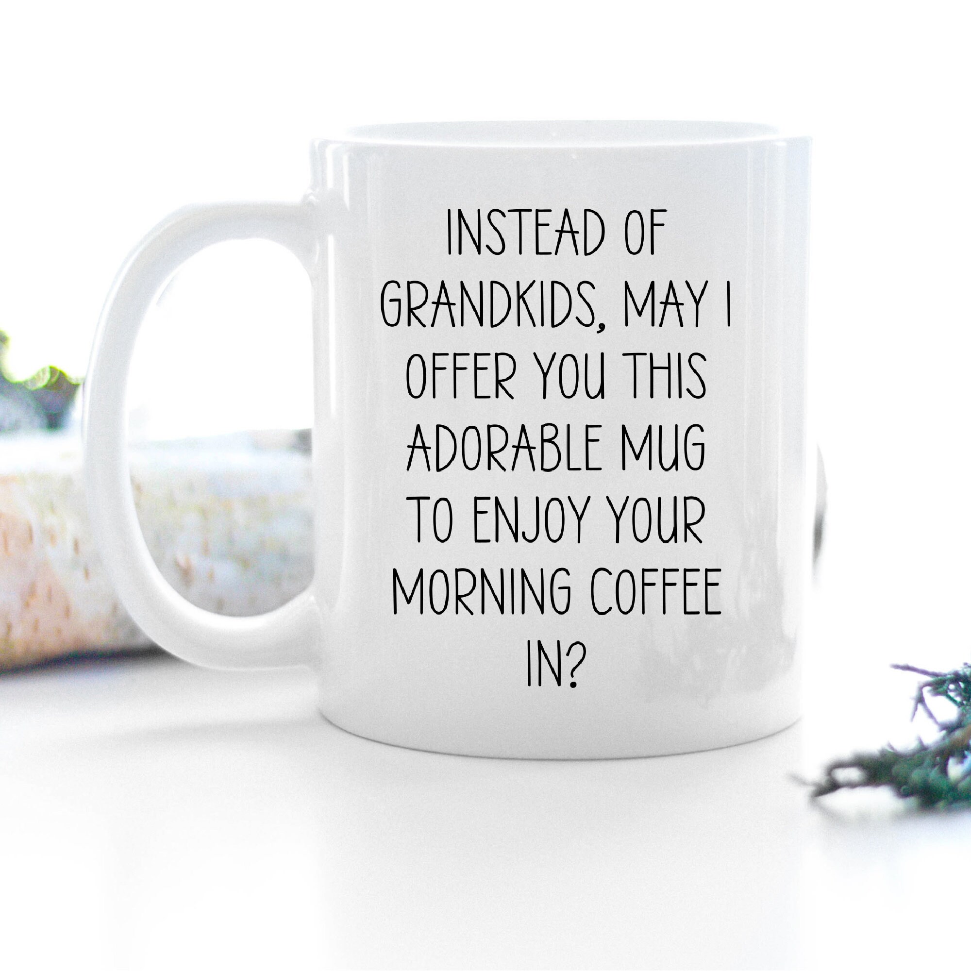 Funny Mug for Grandparents Funny Mom Dad In Law Mug May I Offer You This Mug Funny Mothers Day Gift Parent’s Birthday Gift Grandma To Be