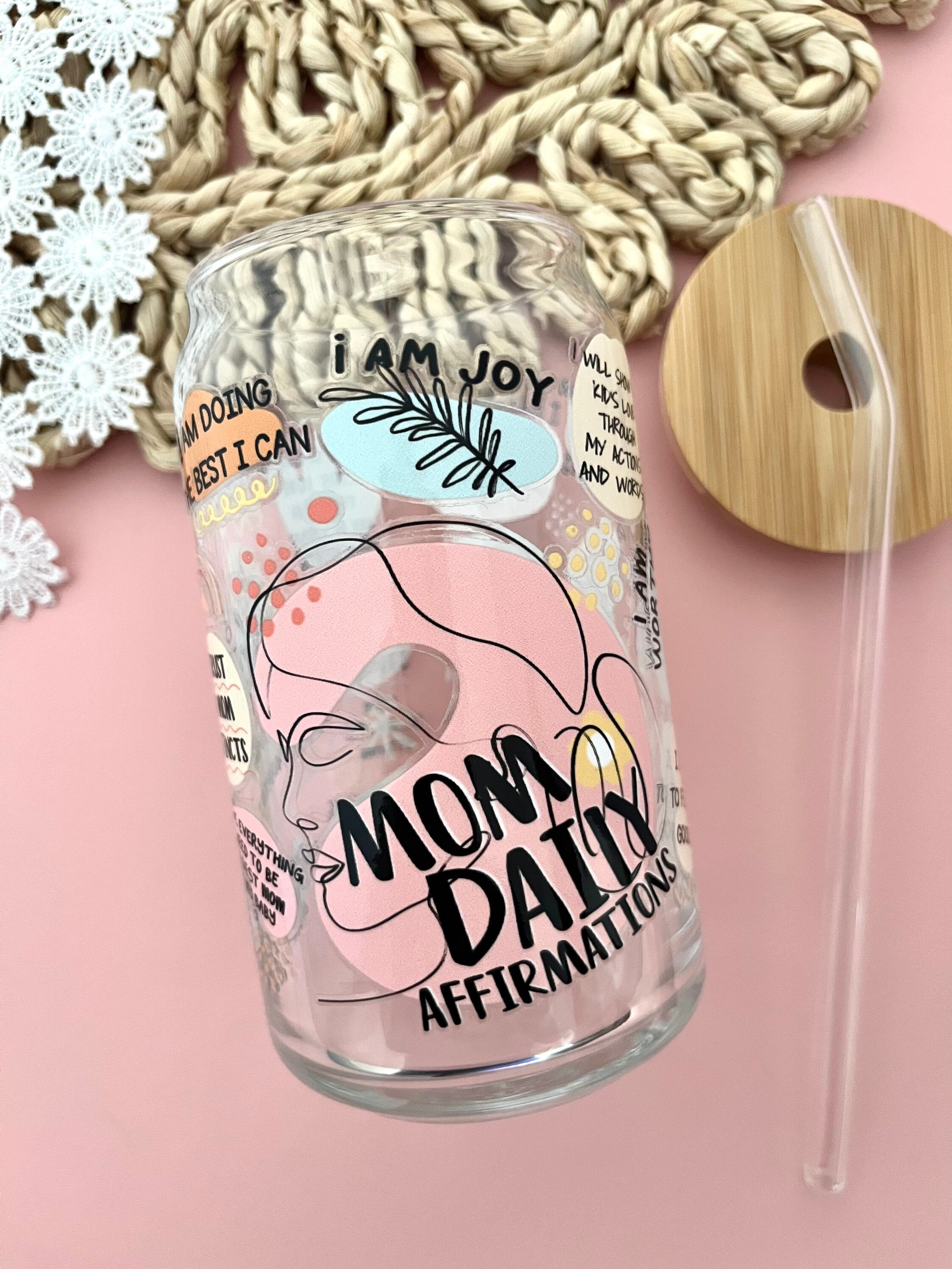 Mom Daily Affirmations Glass Cup / Motivational Quotes Cup / Flowers Glass Cup / Gifts for Her / Cute Glass Cup / Mothers Day Gift