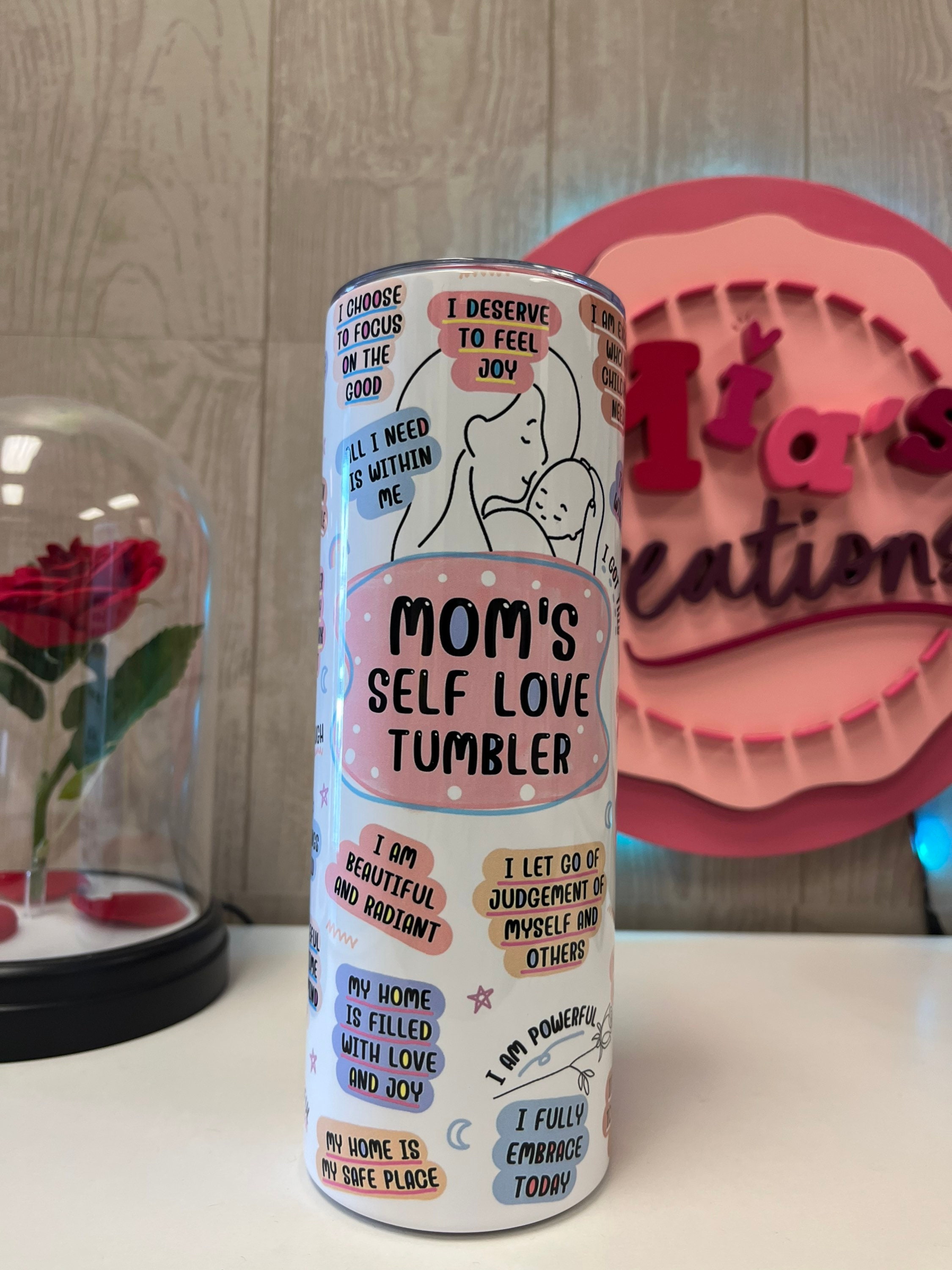 Mom self love tumbler, Mom tumbler, Mom custom tumbler