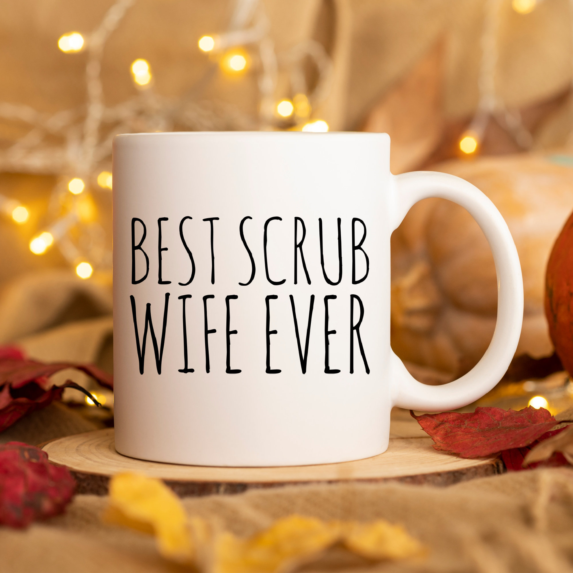 Personalized Nurse Mug Best Scrub Wife Ever Mug Healthcare Assistant Gift Healthcare Worker Gifts Nurse Coworker Gifts Work BFF