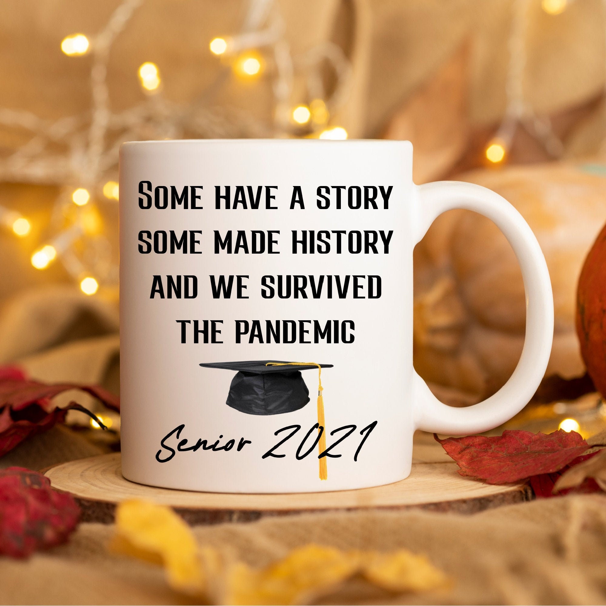 Personalized Graduation Gift Senior 2021 Mug Virtual Senior Quarantined Class of 2021 Senior Present Grad 2023 High School Graduate