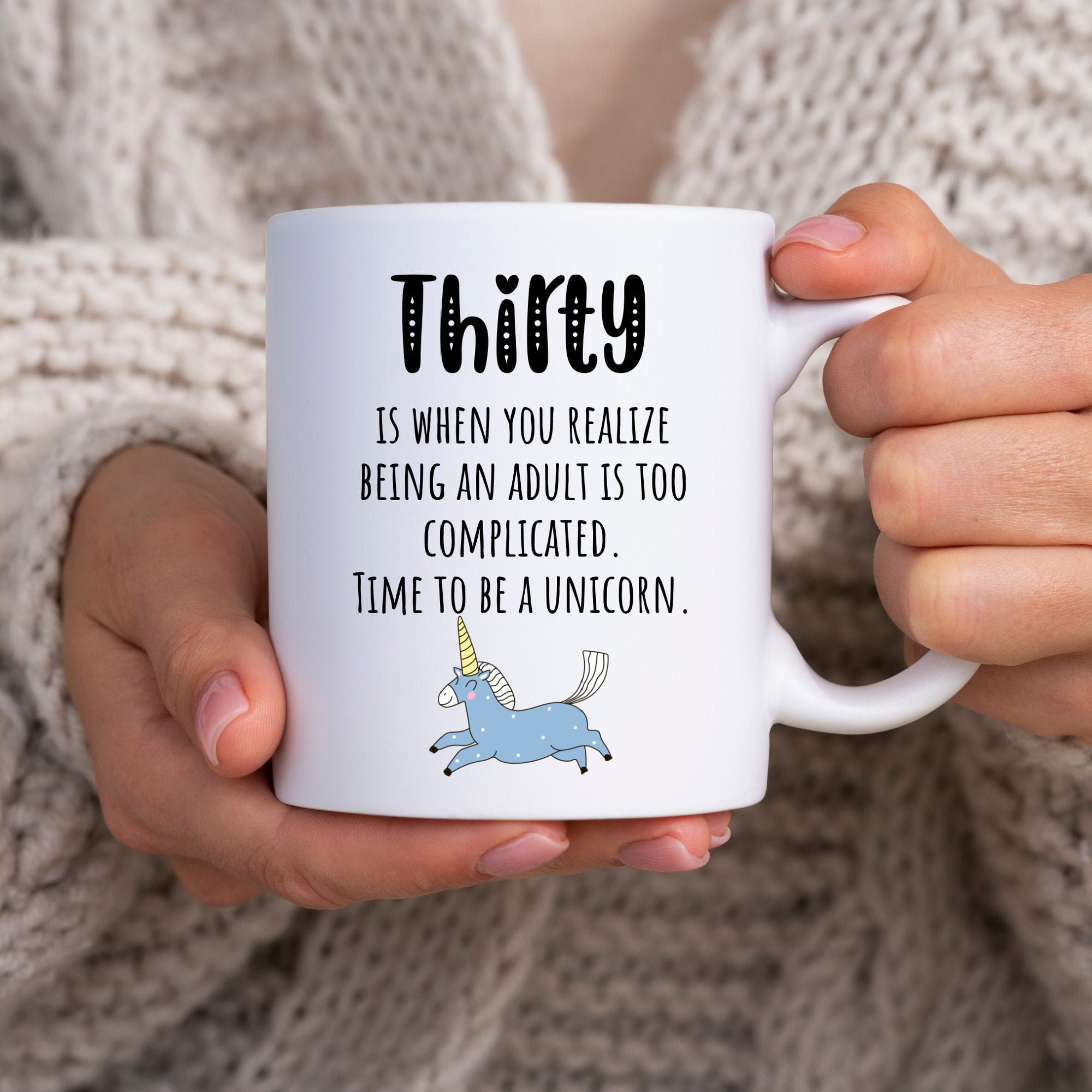 30th Birthday Mug Best Friend 30th Birthday Gift for Her Unicorn Mug Hello Thirty Dirty Thirty 1991 Dirty 30 Thirtieth Birthday