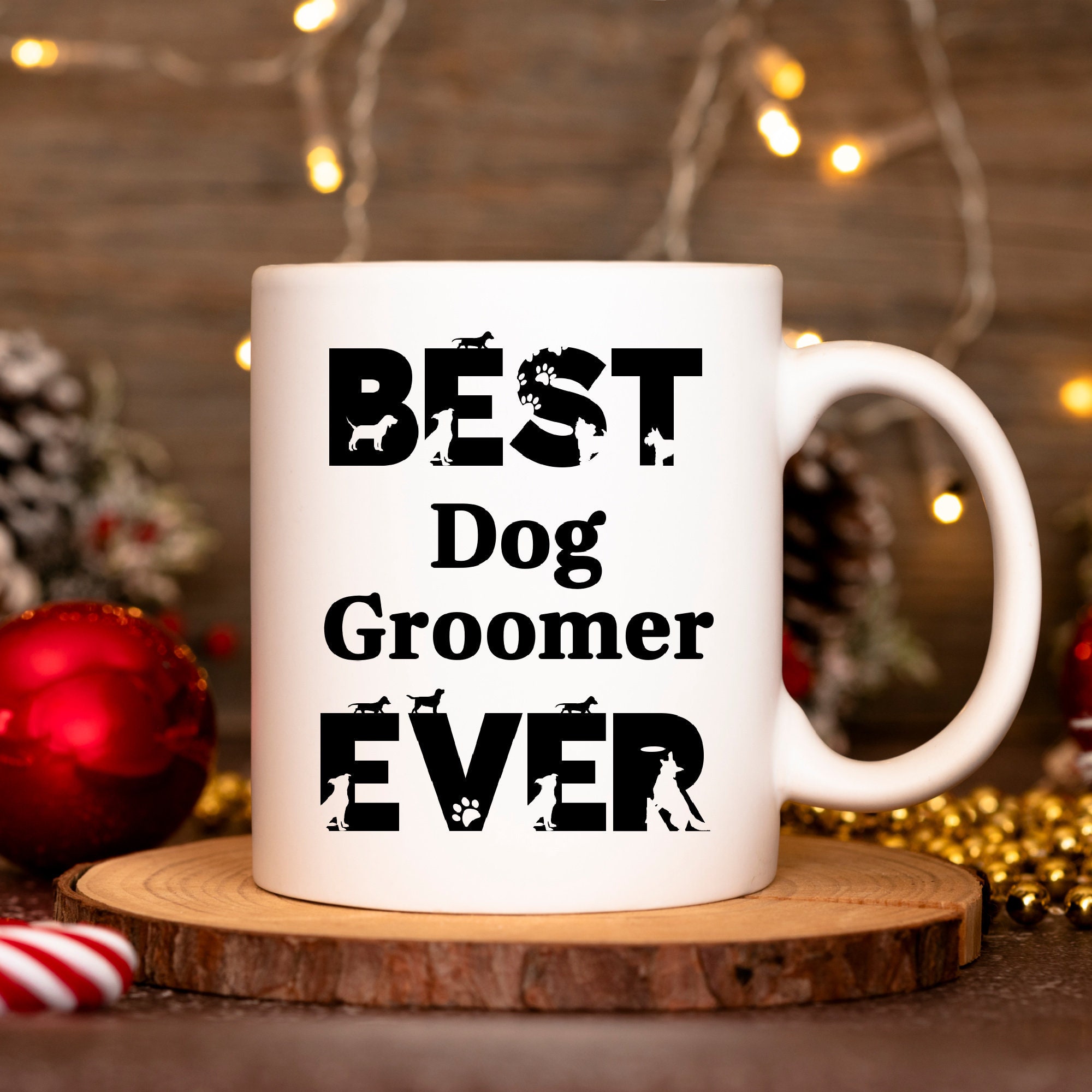 Dog Groomer Mug Best Dog Groomer Ever Personalized Gift For Dog Groomer Dog Groomer Appreciation Thank You Gift Dog Groomer Graduation