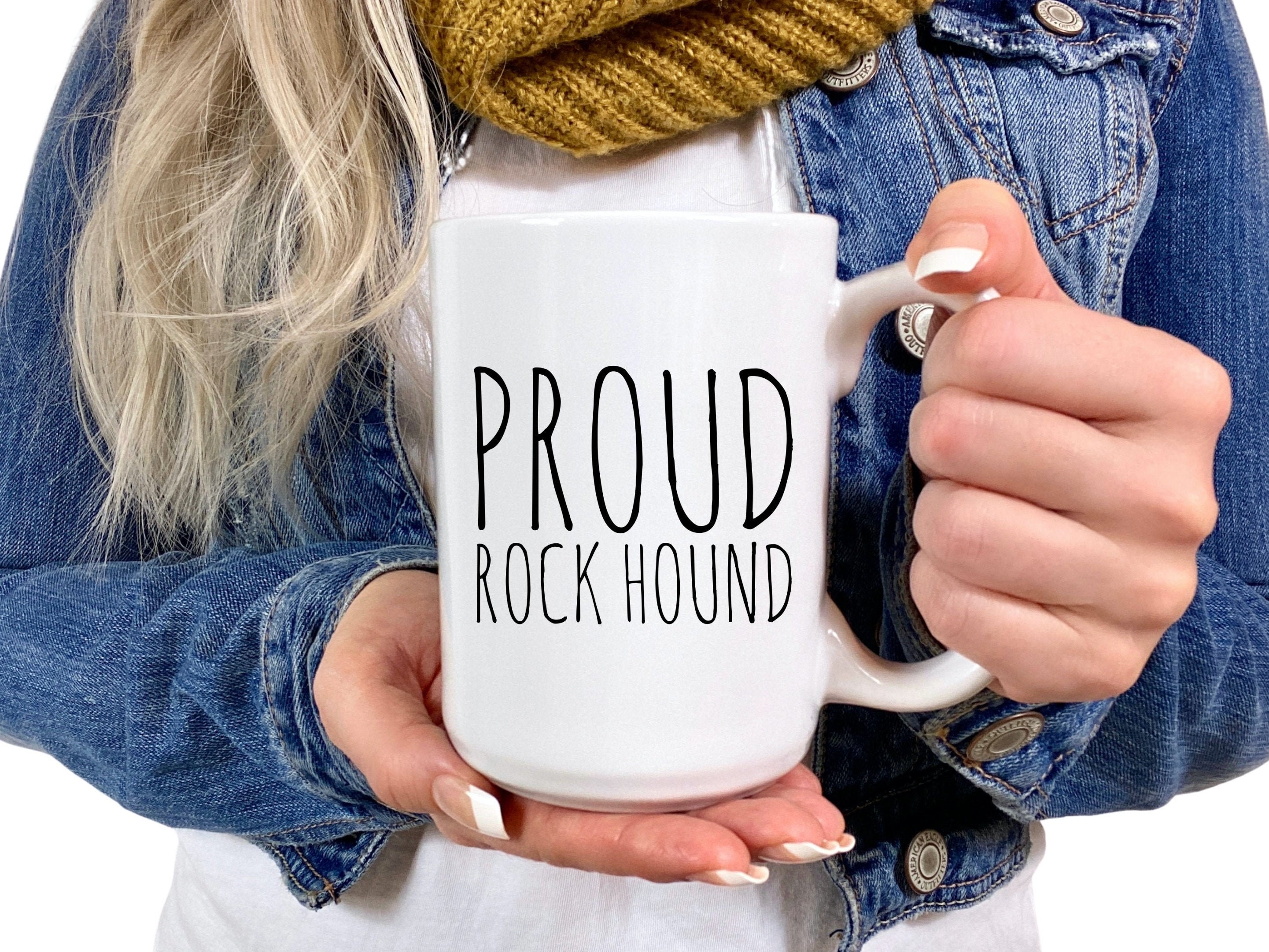 Funny Geologist Mug Proud Rock Hound Mug Rock Hunter Geology Mug Geologist Gift Rock Hound Rock Collector Gift