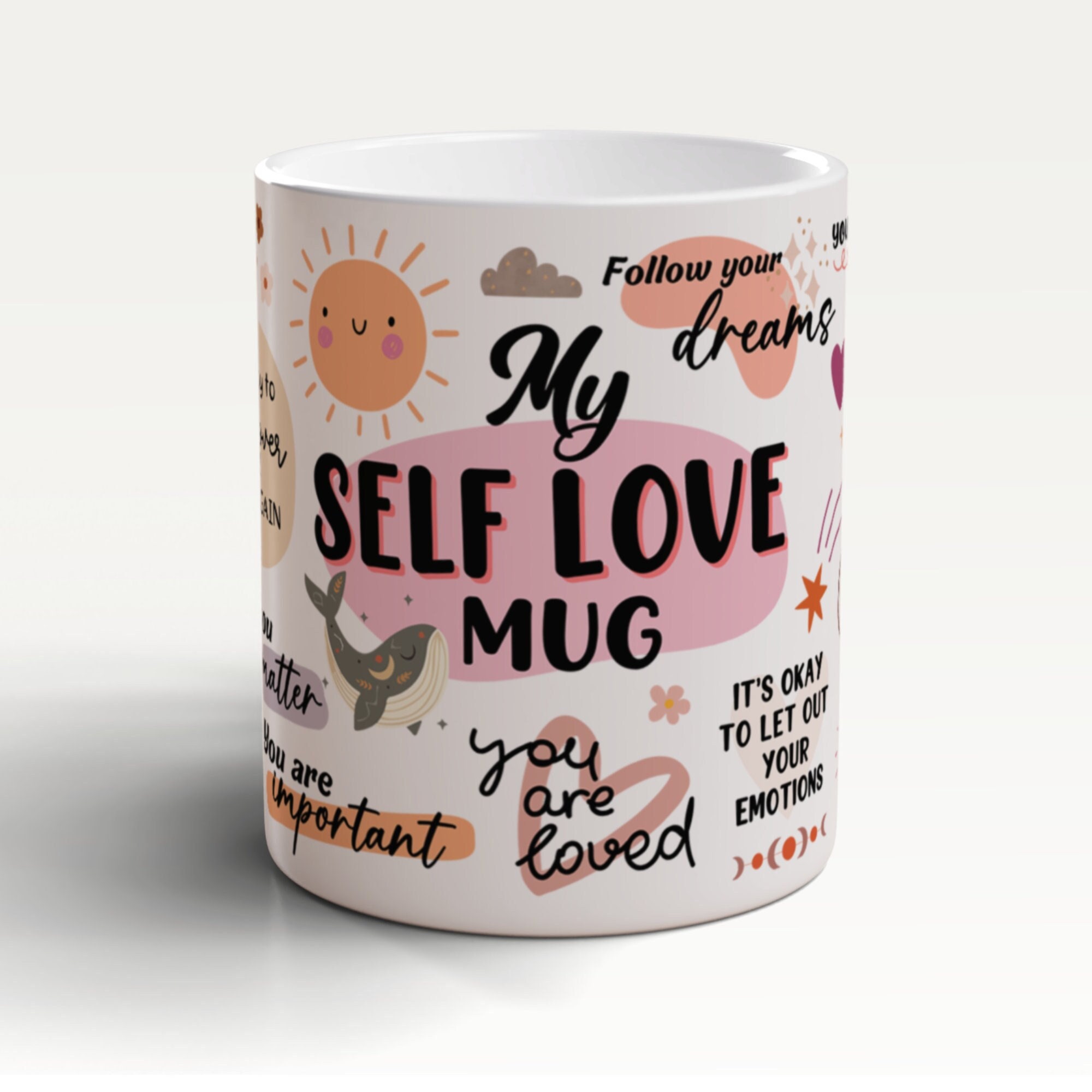 My Self Love Mug, Self Care Mug, Positive Affirmations Mug, Affirmations Gift, Self Care Gifts