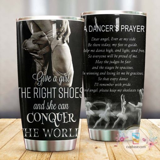 Give A Girl The Right Shoes Ballet Tumbler