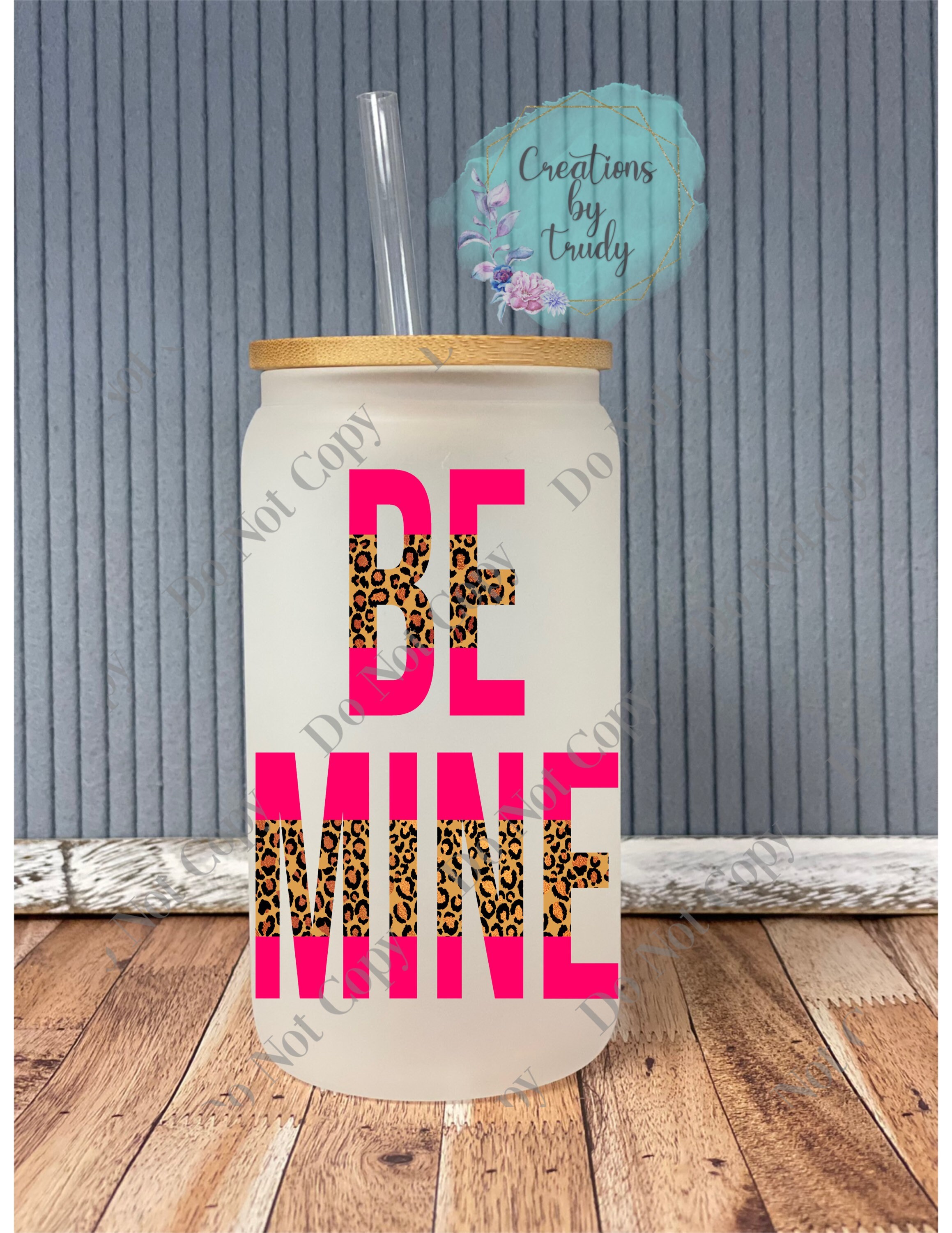 Be mine- frosted can shaped glass with lid and straw