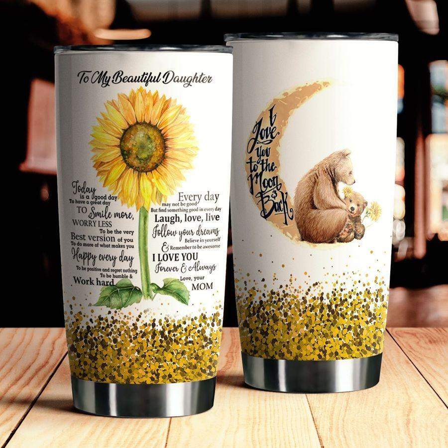 To My Daughter Stainless Steel Tumbler TA032208