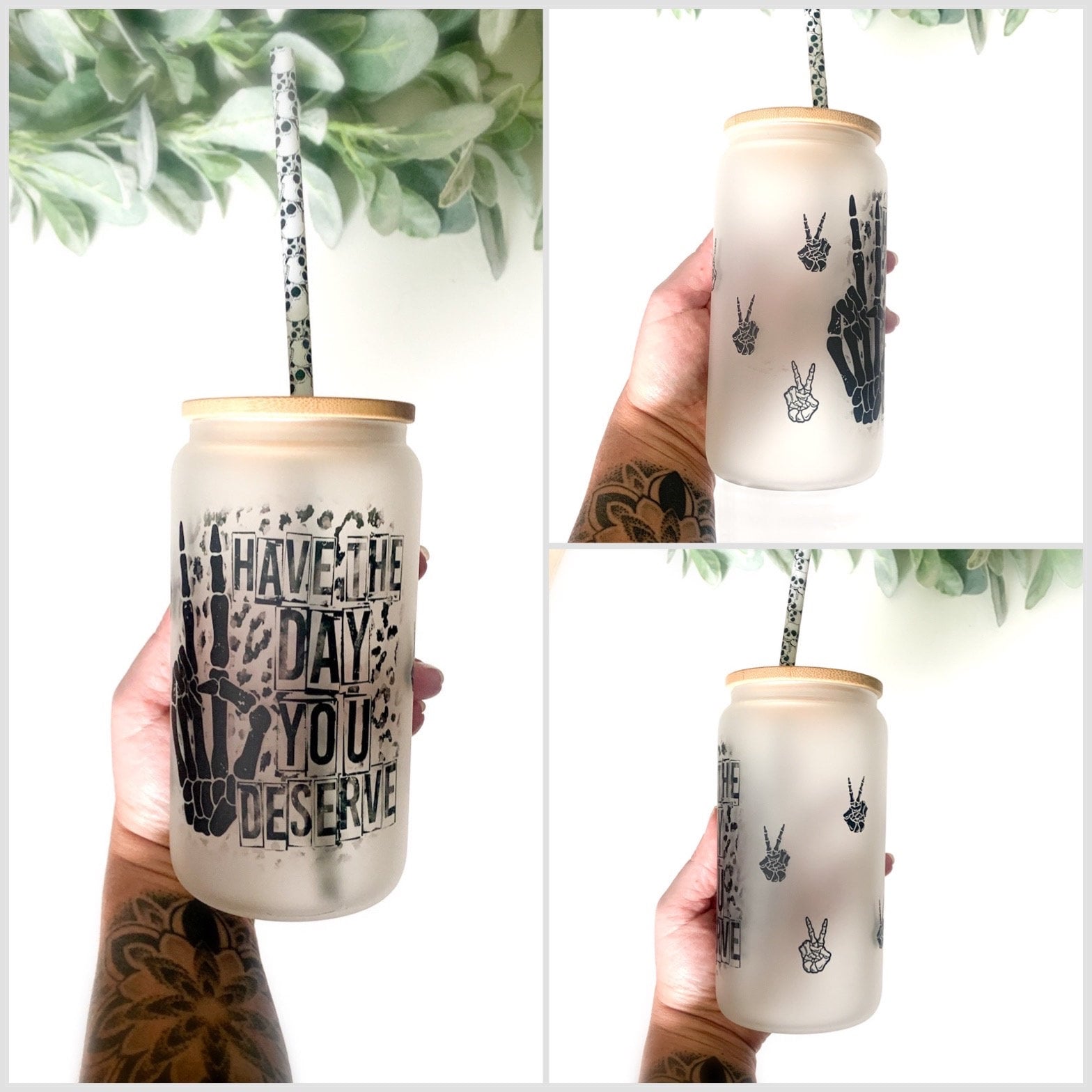 Have the Day you Deserve Tumbler / Libbey cup/Floral Skeleton beer can cup/ glass beer can cup/ skull tumbler