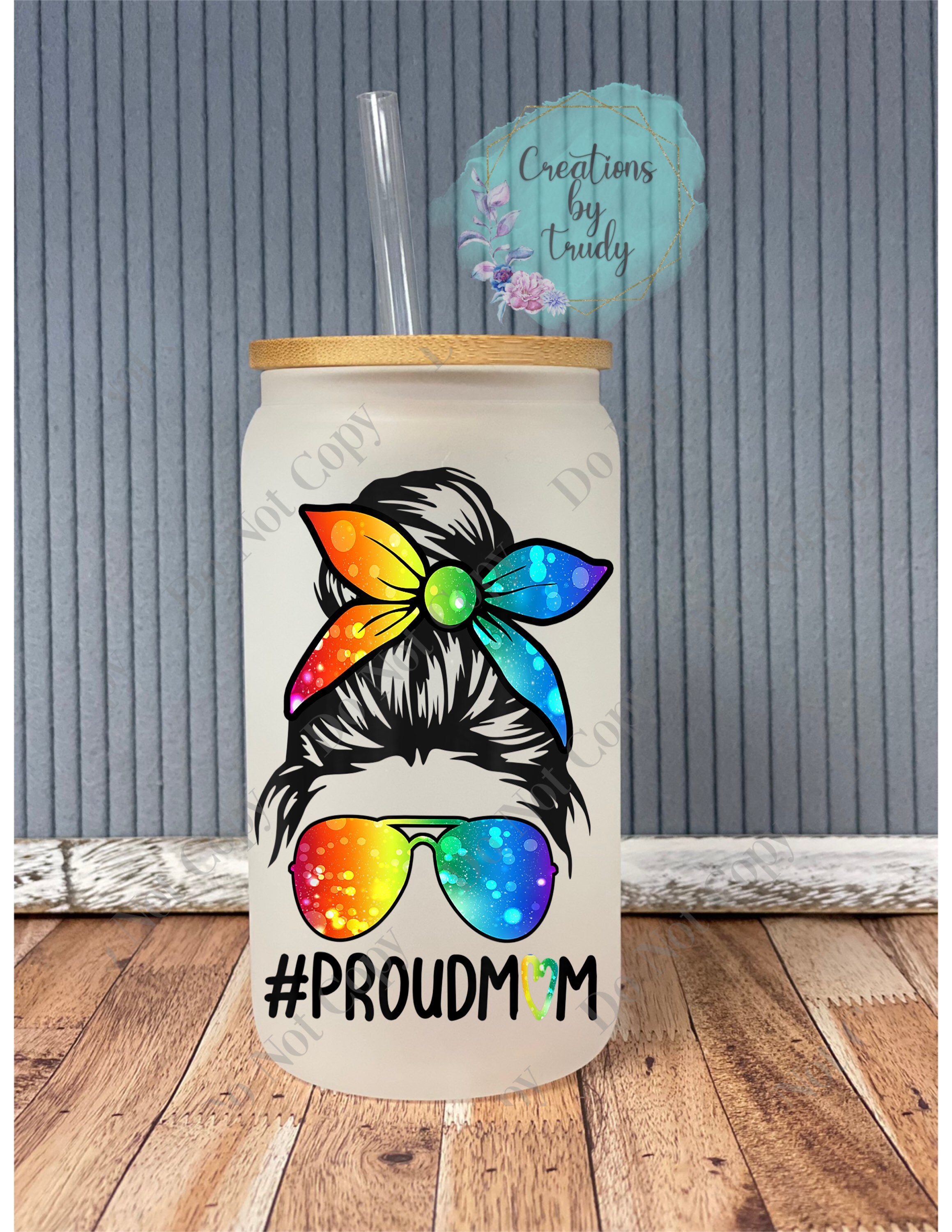 Proud mom- frosted can shaped glass with lid and straw