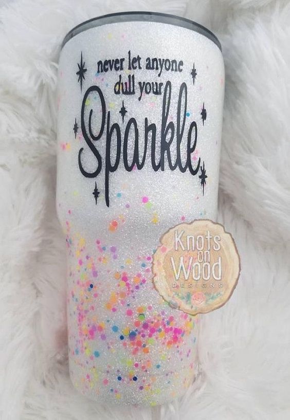 Never Let Anyone Dull Your Sparkle Tumbler