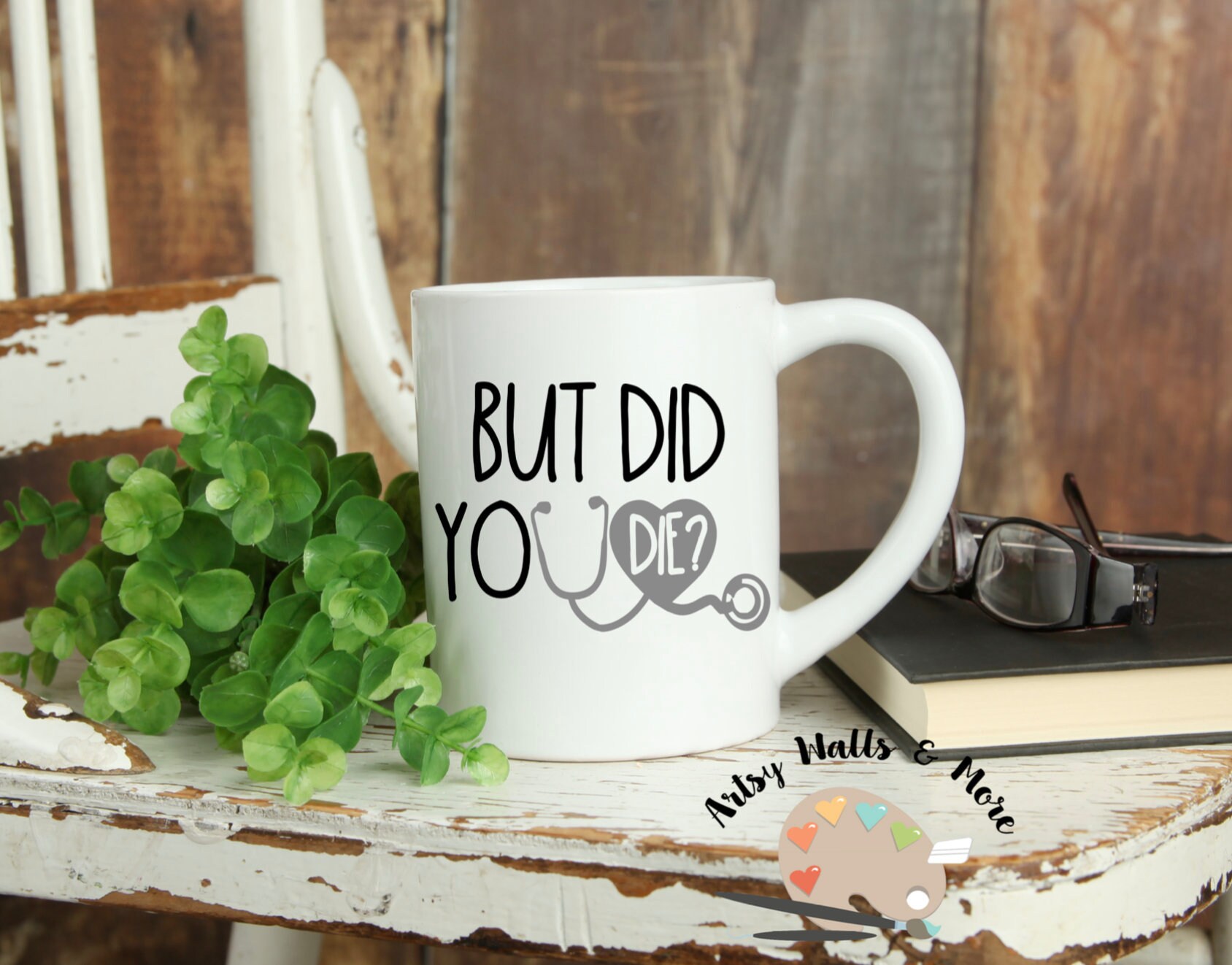 But did you die? nurse coffee cup mug gift ER nurse coffee mug gift RN LPN coffee mug Nurse appreciation gift idea funny doctor gift idea