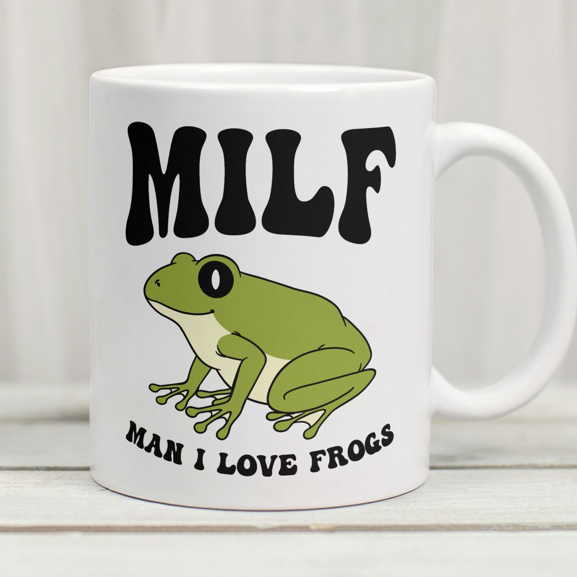 Frog Mug, Frog Coffee Mug, Man I Love Frogs MILF Cup, Frog Gifts, Frog Lover Gift, MILF Mug, Frog Merchandise