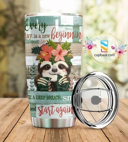 Sloth Every Day Is A New Beginning Take A Deep Breath Quote Stainless Steel Tumbler 20Oz