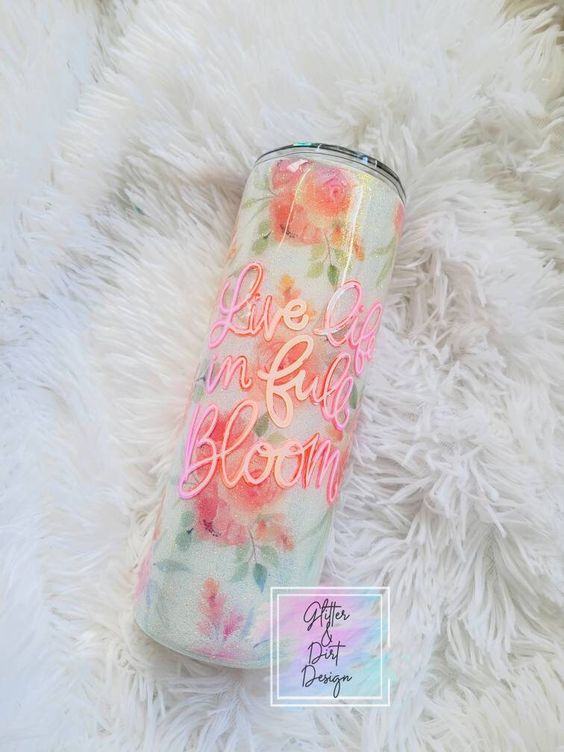 Live Life In Full Bloom Glitter Tumbler, Watercolor Floral Tumbler, Rose Glitter Tumbler